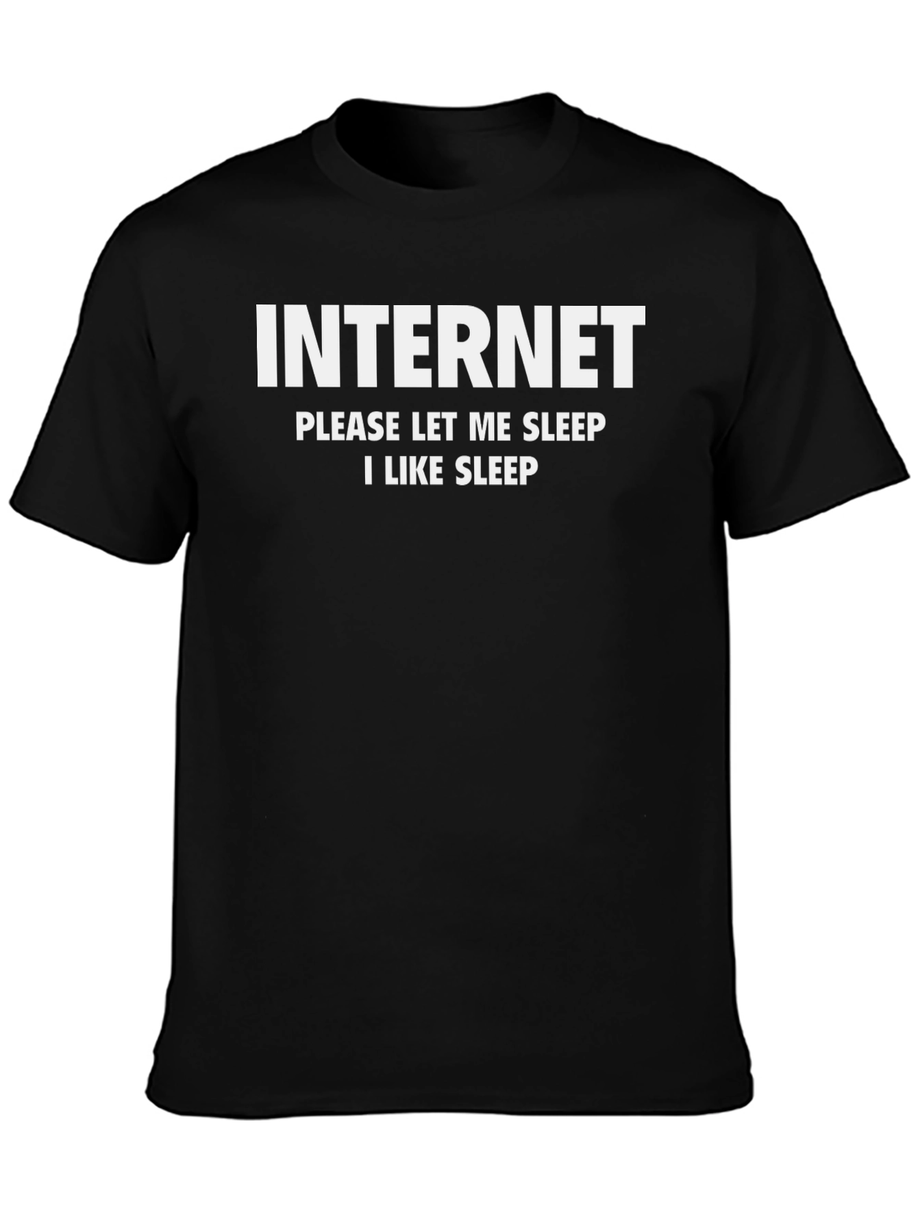 Internet Please Let Me Sleep T-Shirt - Black