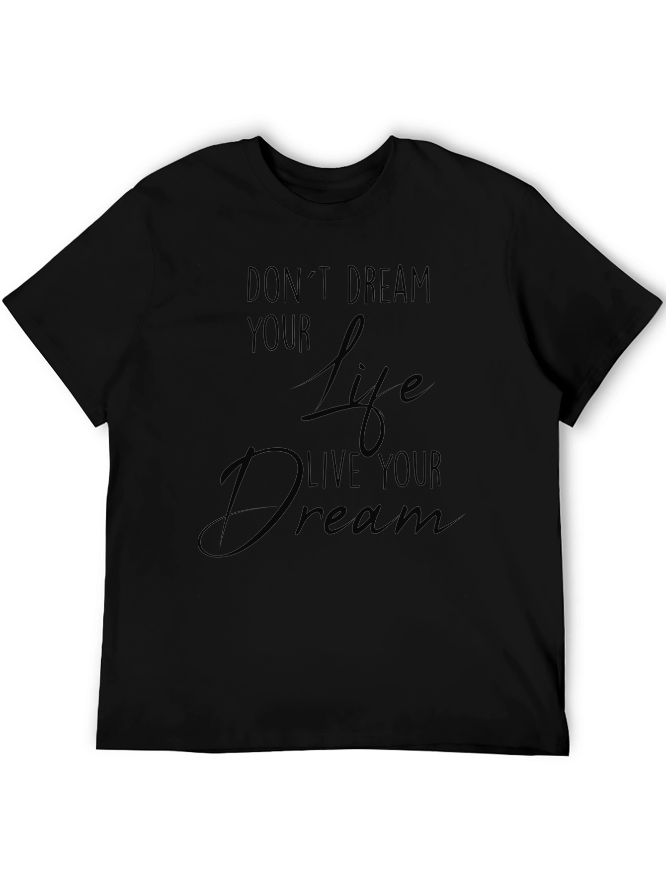 Inspirational Dream Live Black T-Shirt