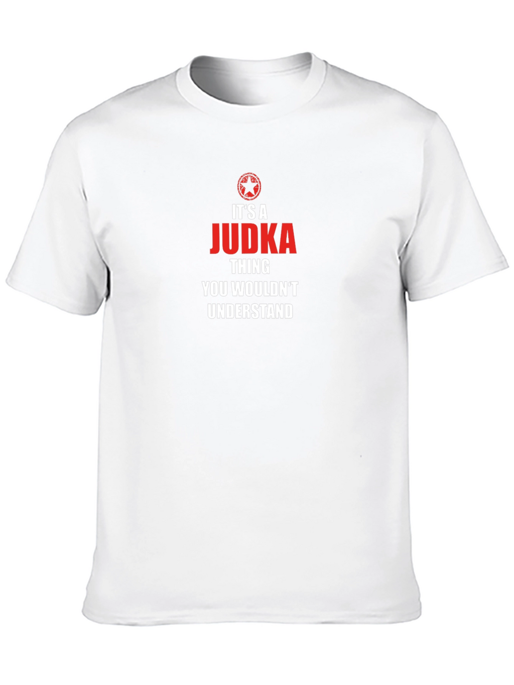 Its a Judka Thing T-Shirt