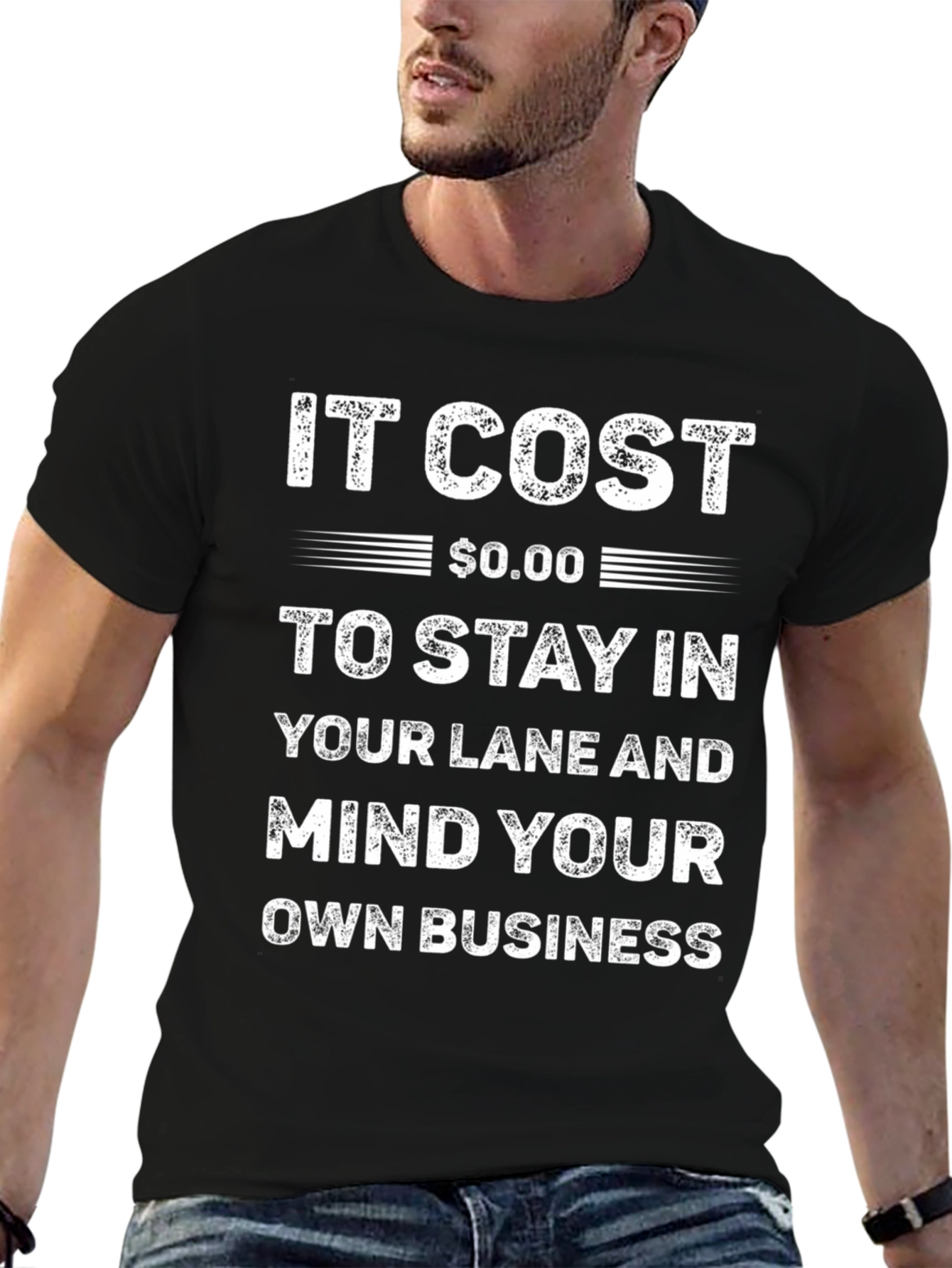 It Cost $0.00 Mind Your Own Business T-Shirt