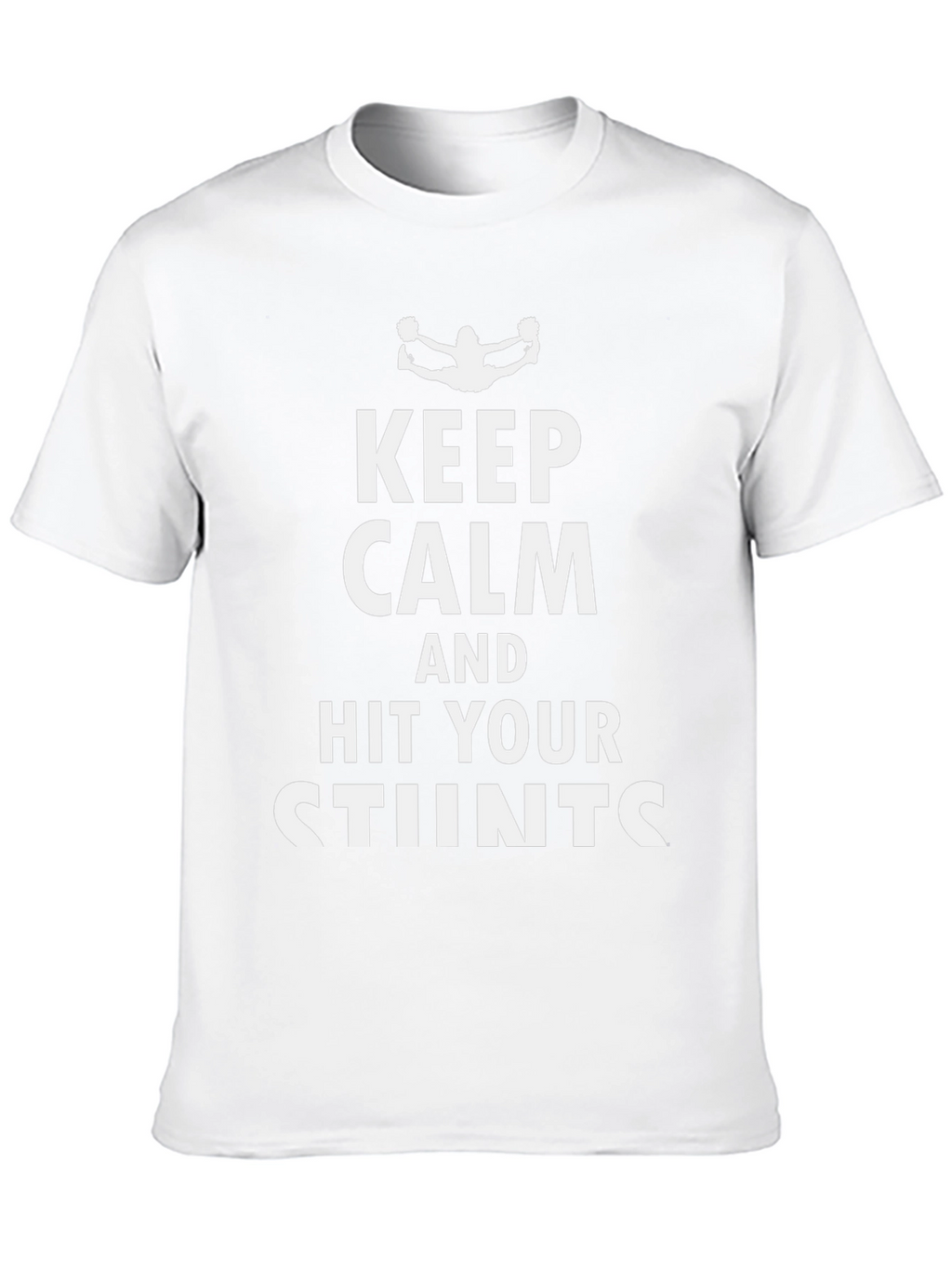 Keep Calm & Hit Your Stunts Graphic Tee