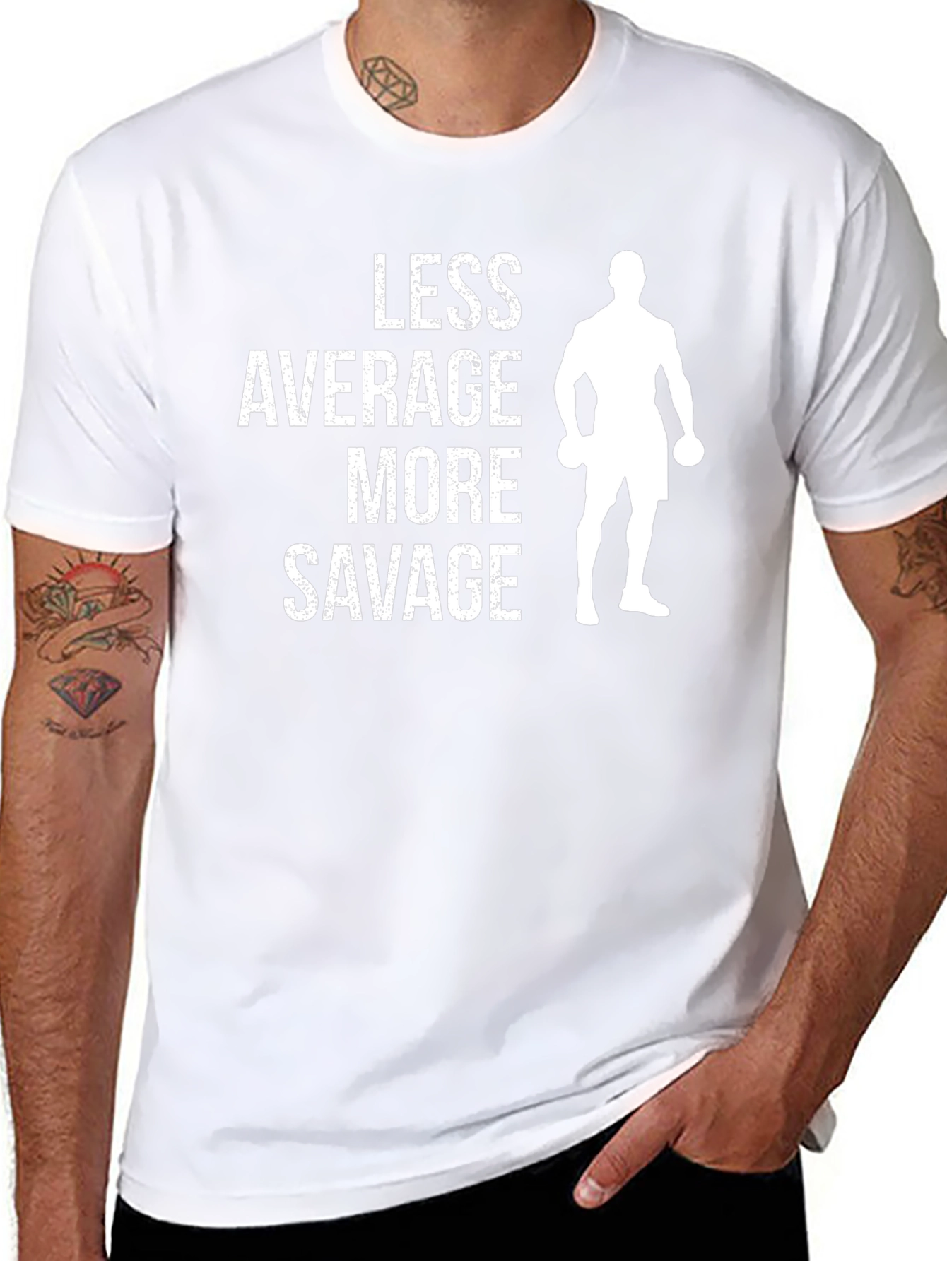 Less Average More Savage Gym T-Shirt