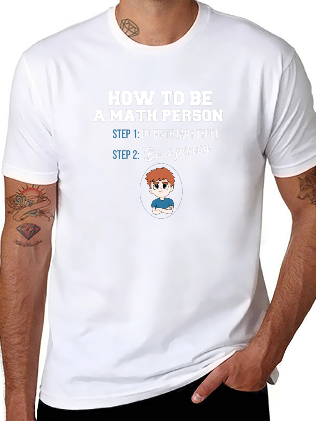 How To Be A Math Person Funny Graphic Tee