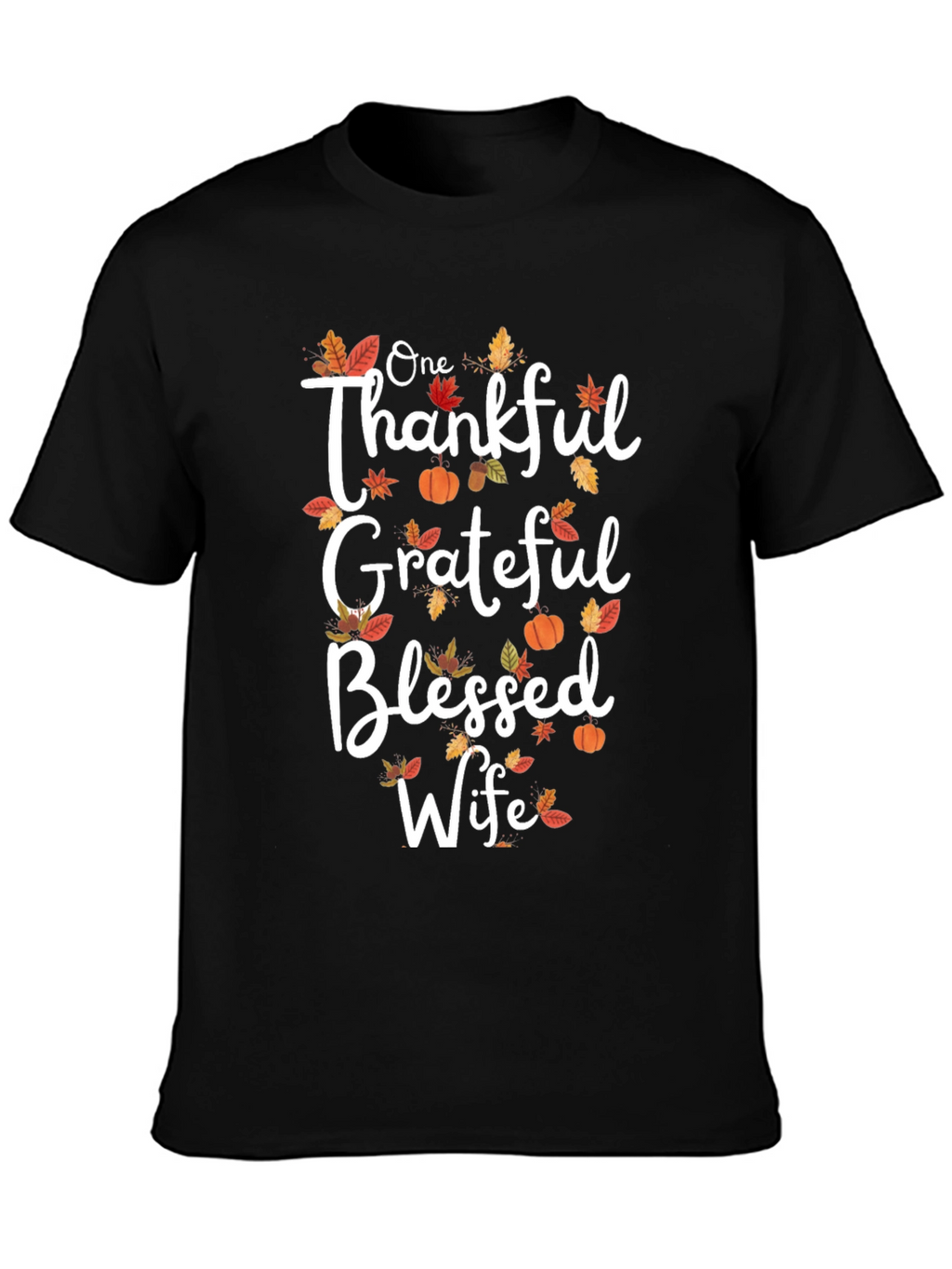 One Thankful Grateful Blessed Wife T-Shirt