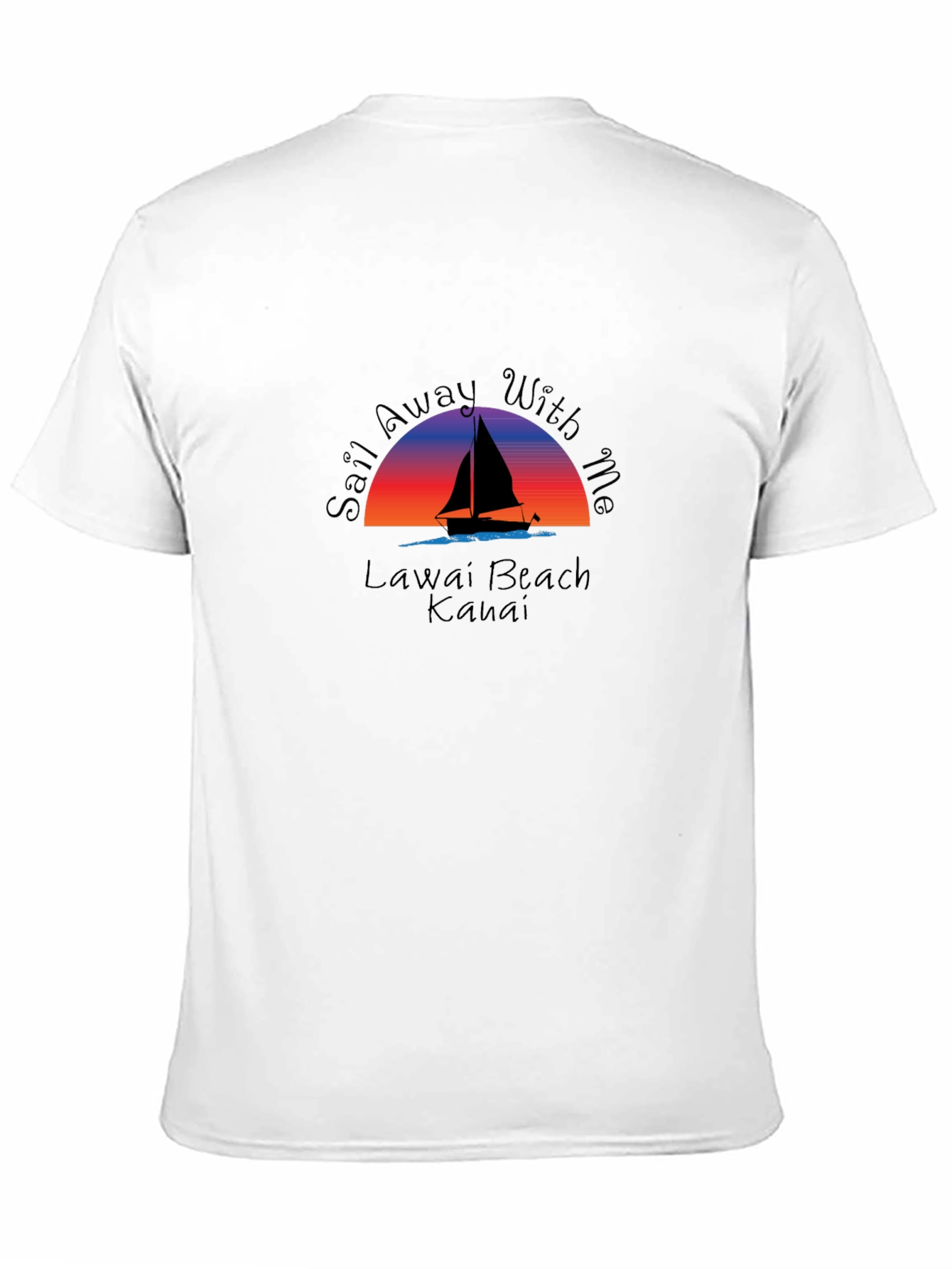 Sail Away T-Shirt - Lawai Beach Kauai Graphic Tee