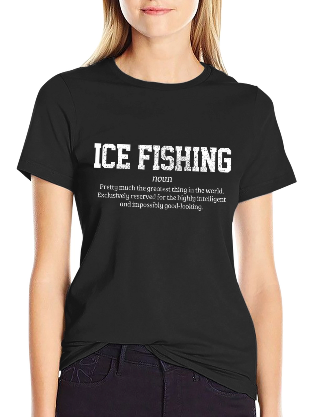Ice Fishing Definition T-Shirt - Intelligent Good-Looking