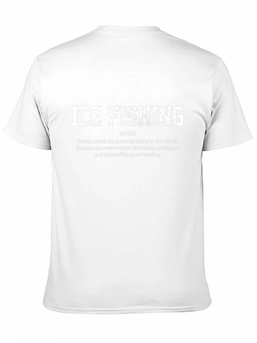 Ice Fishing Definition T-Shirt - Intelligent Good-Looking