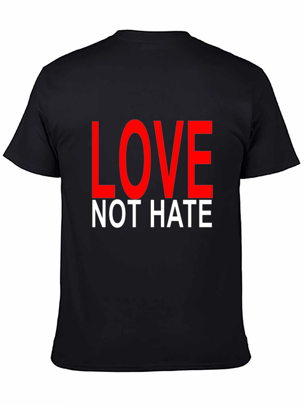 Love Not Hate T-Shirt Black Short Sleeve