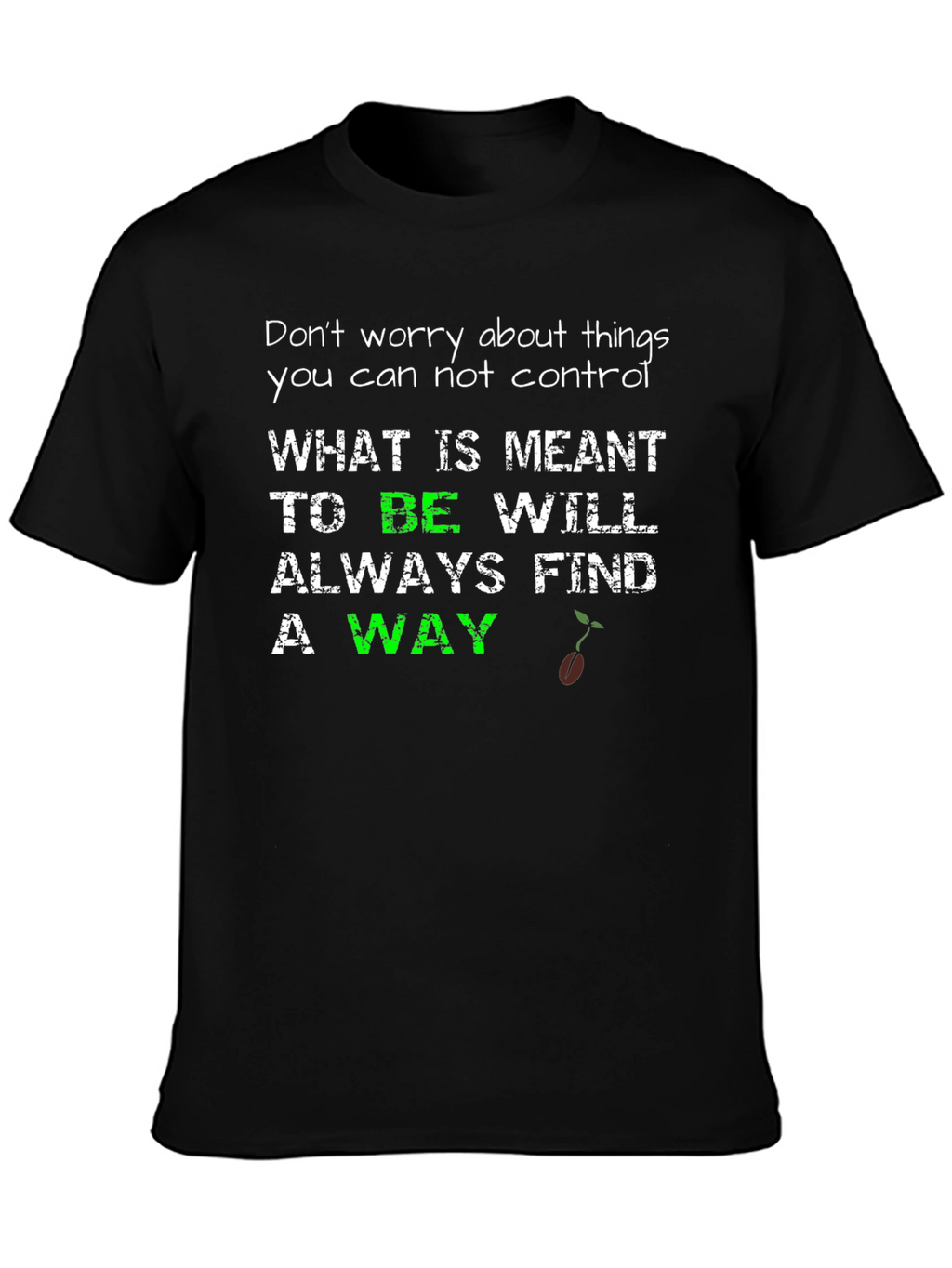 Inspirational Graphic Tee - Meant To Be