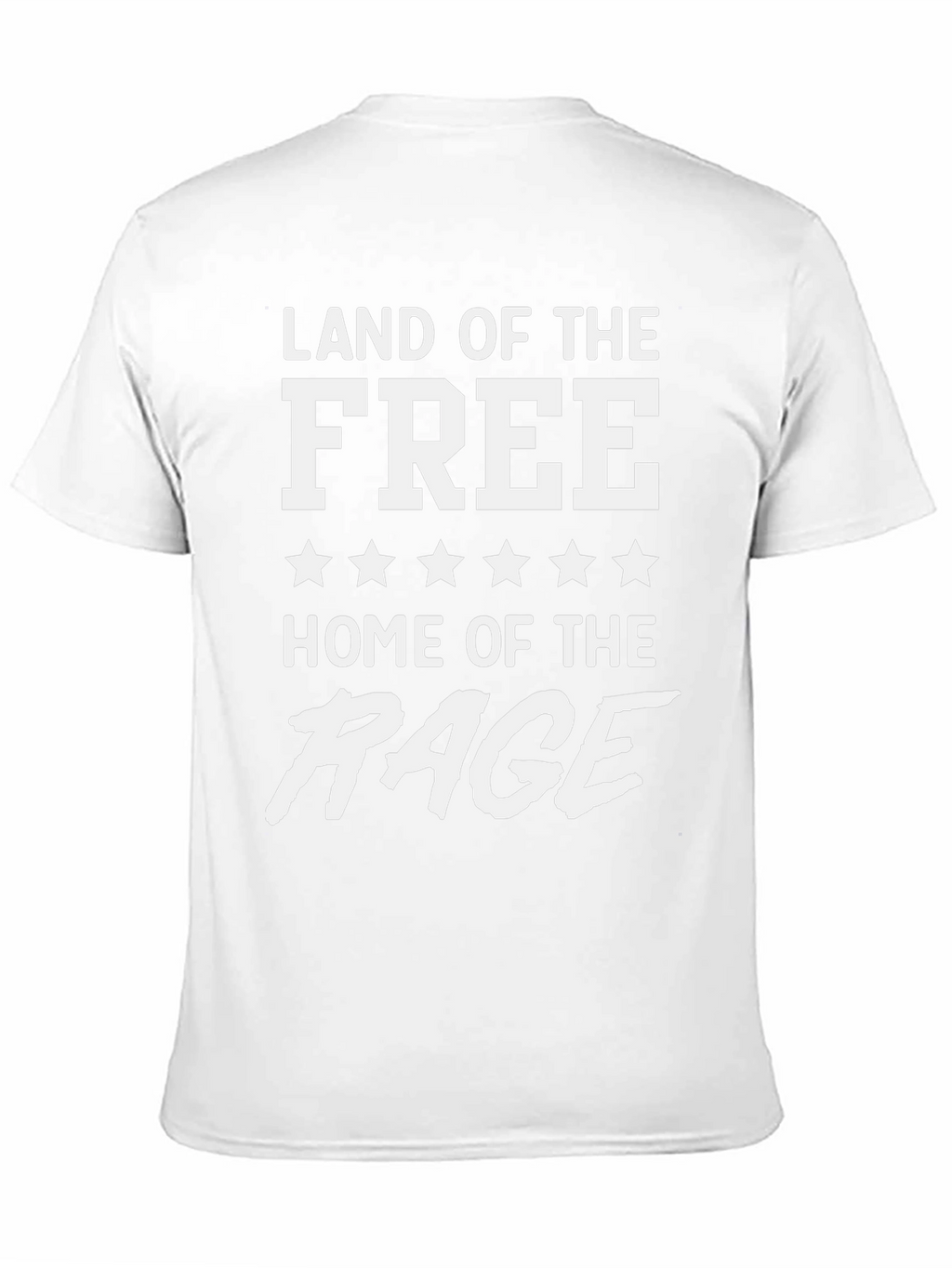 Land of the Free Home of the Rage T-Shirt