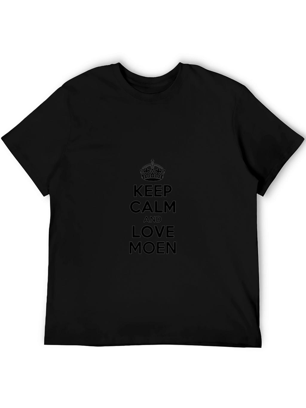 Keep Calm & Love Moen Black T-Shirt