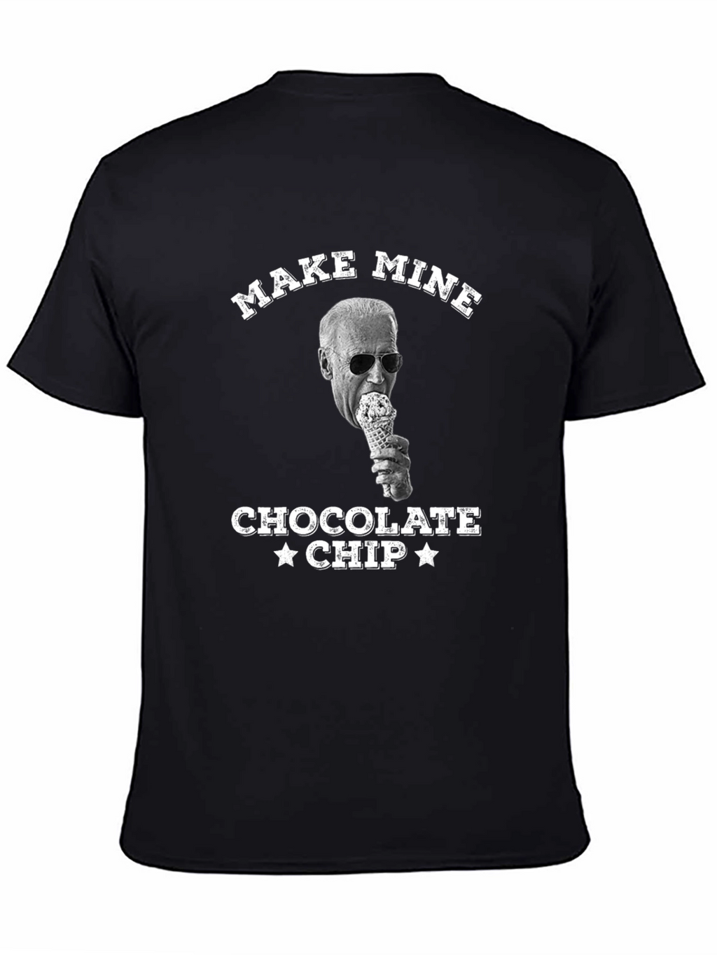 Make Mine Chocolate Chip Joe Biden T-Shirt