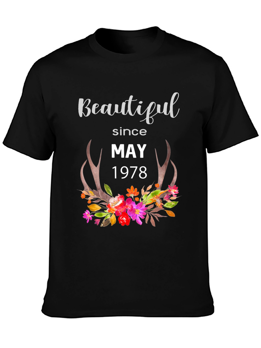 Beautiful Since May 1978 Graphic Tee