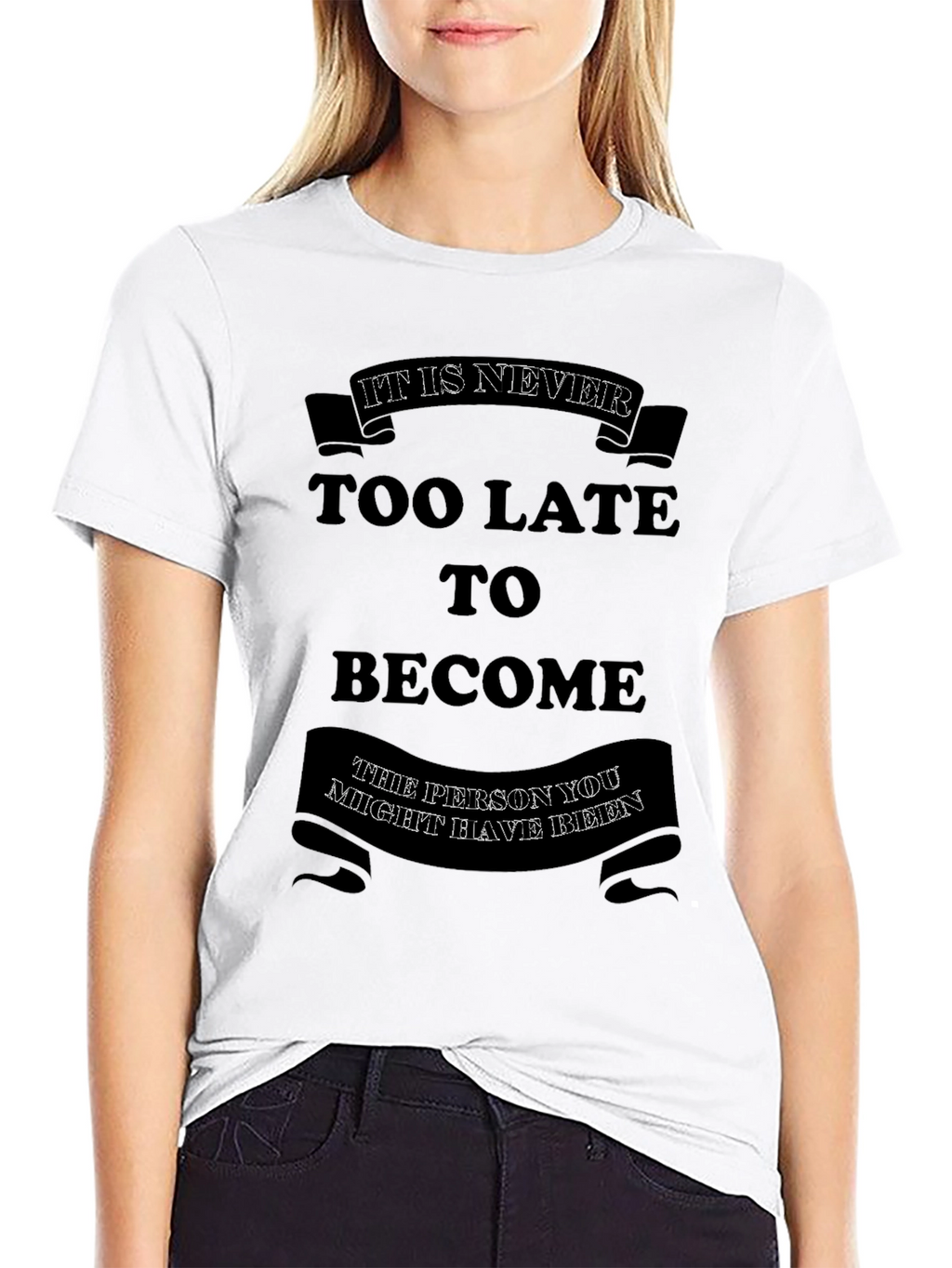 Motivational Graphic T-Shirt - Its Never Too Late