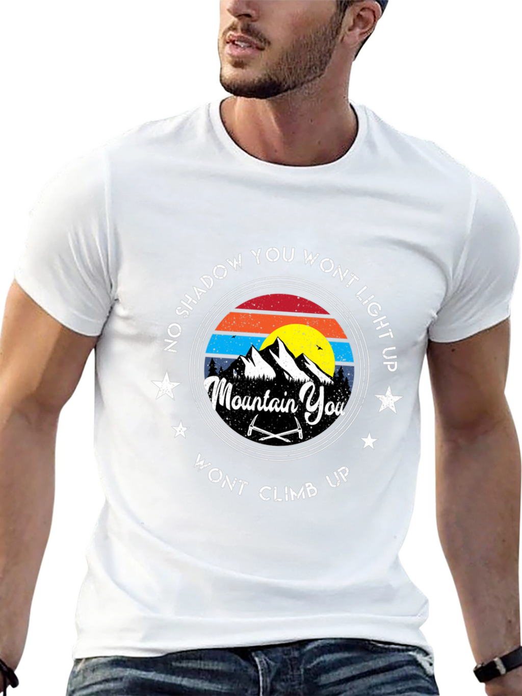 Mountain Climbing T-Shirt: No Shadow You Wont Light Up