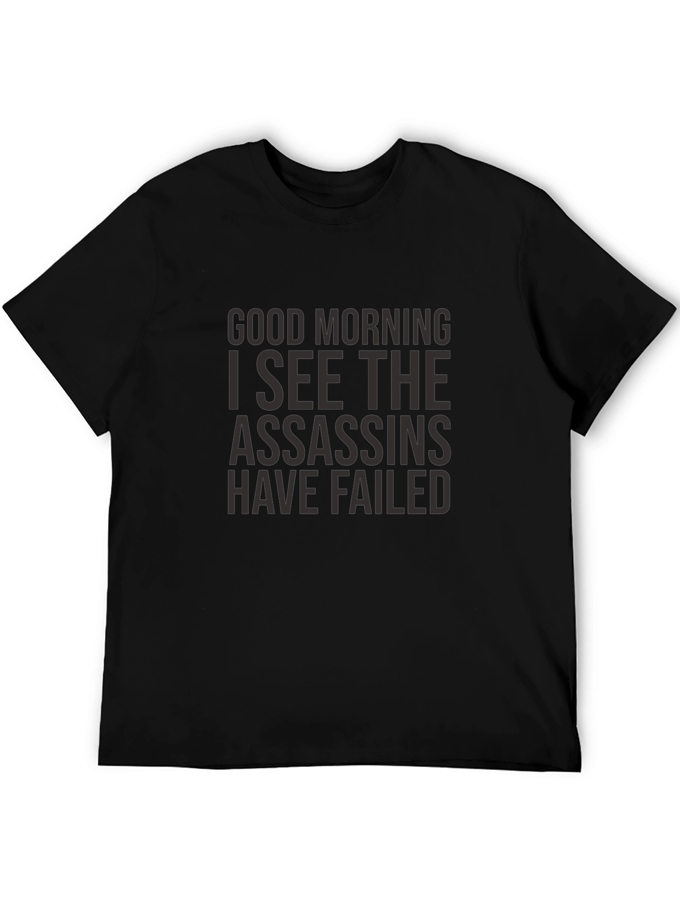 Good Morning Assassins Failed T-Shirt - Black