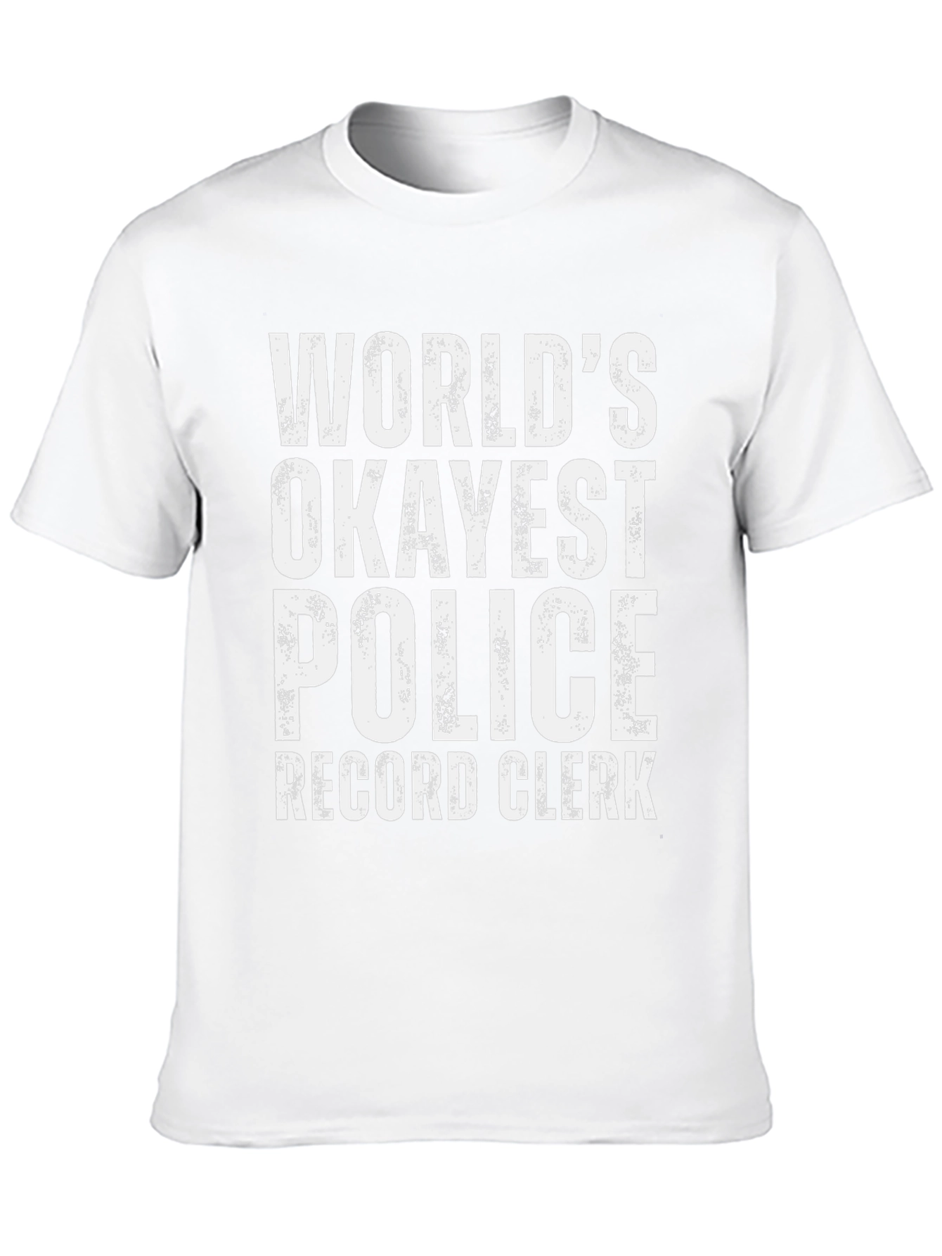 Okayest Police Record Clerk Graphic Tee