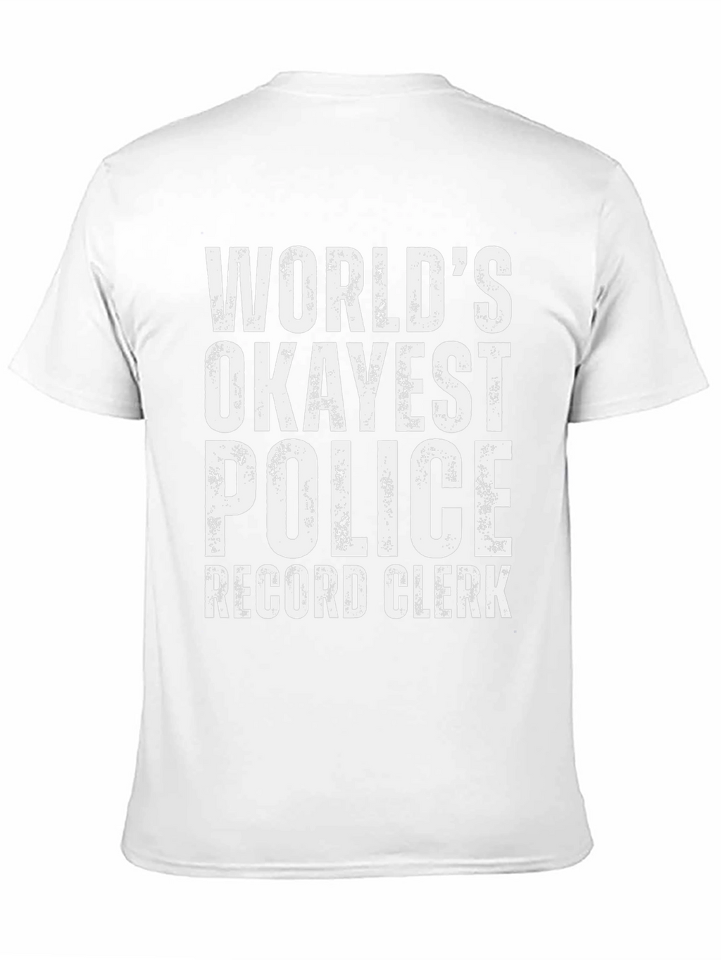 Okayest Police Record Clerk Graphic Tee