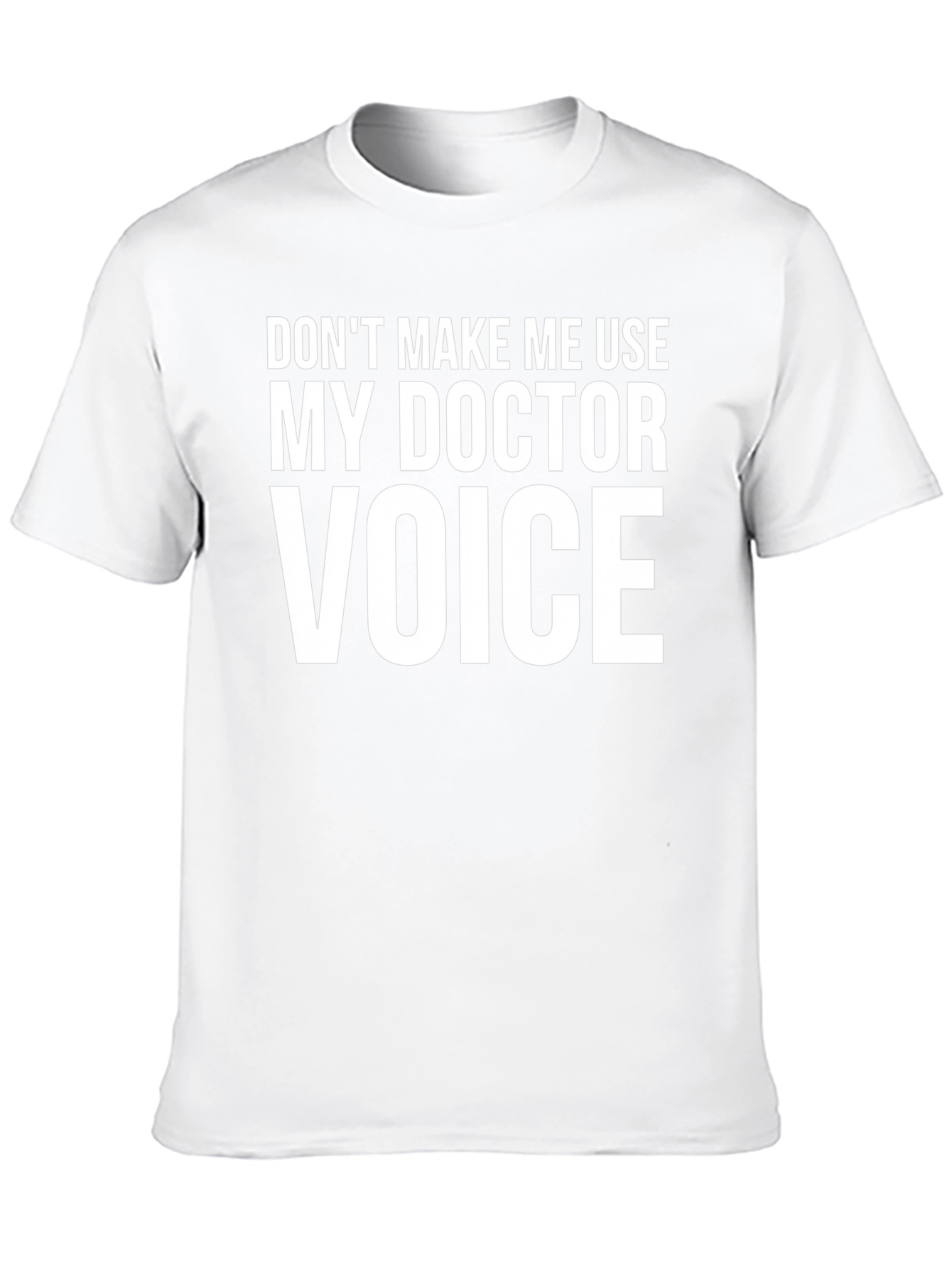 Funny Doctor Voice T-Shirt - Black Cotton Tee