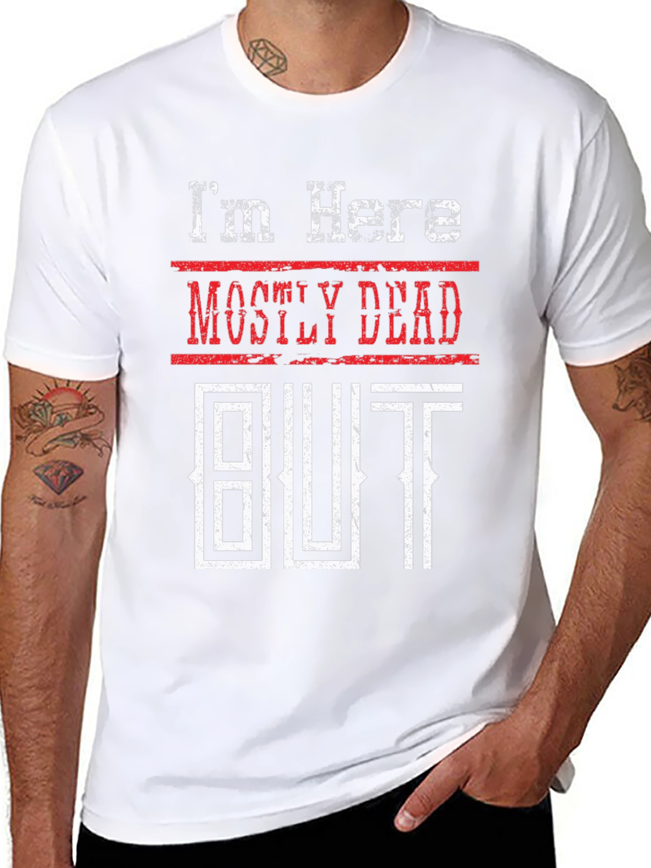 Mostly Dead But Shirt - Funny Graphic Tee