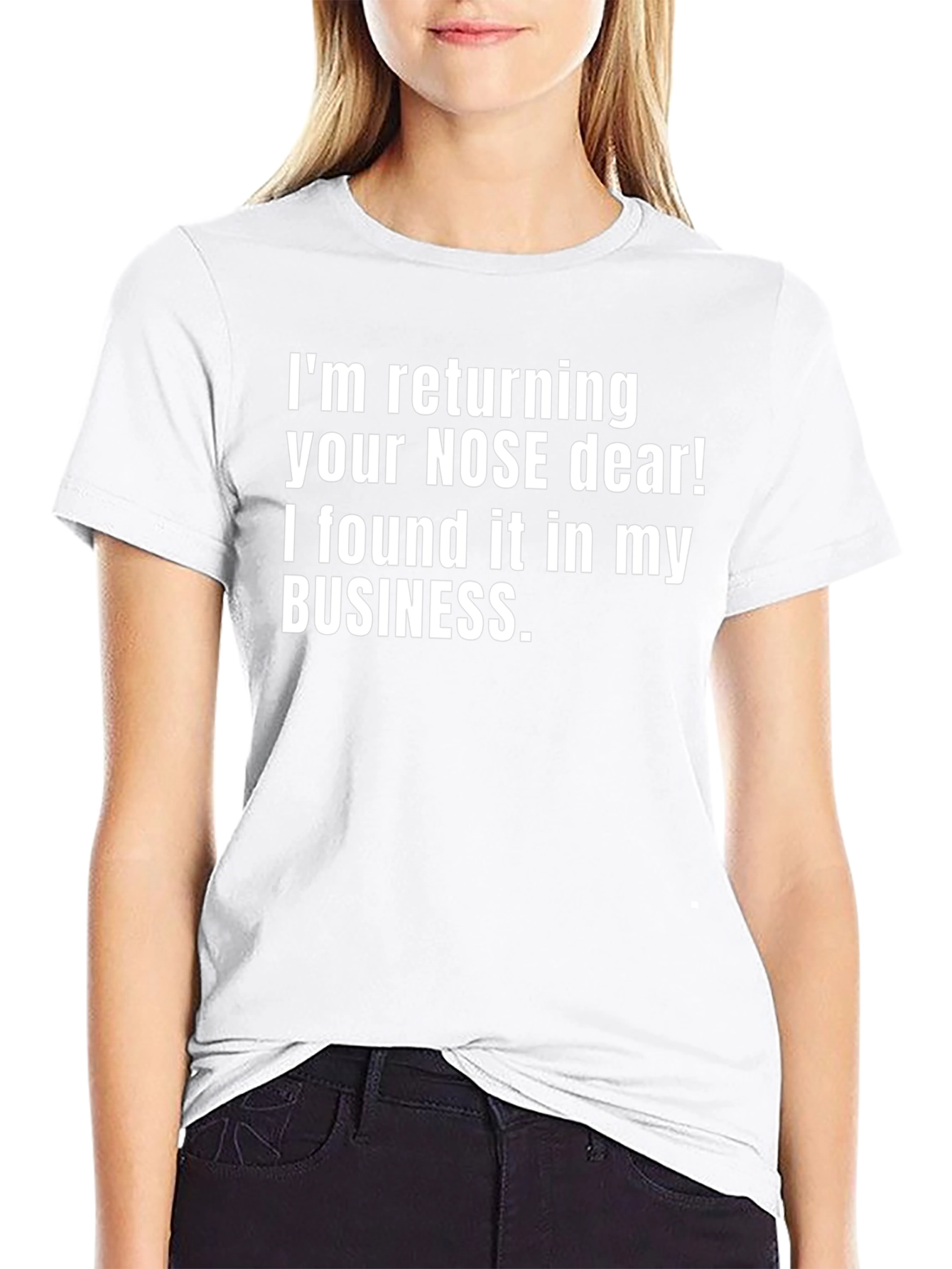 Funny Sarcastic T-Shirt: Nose Humor