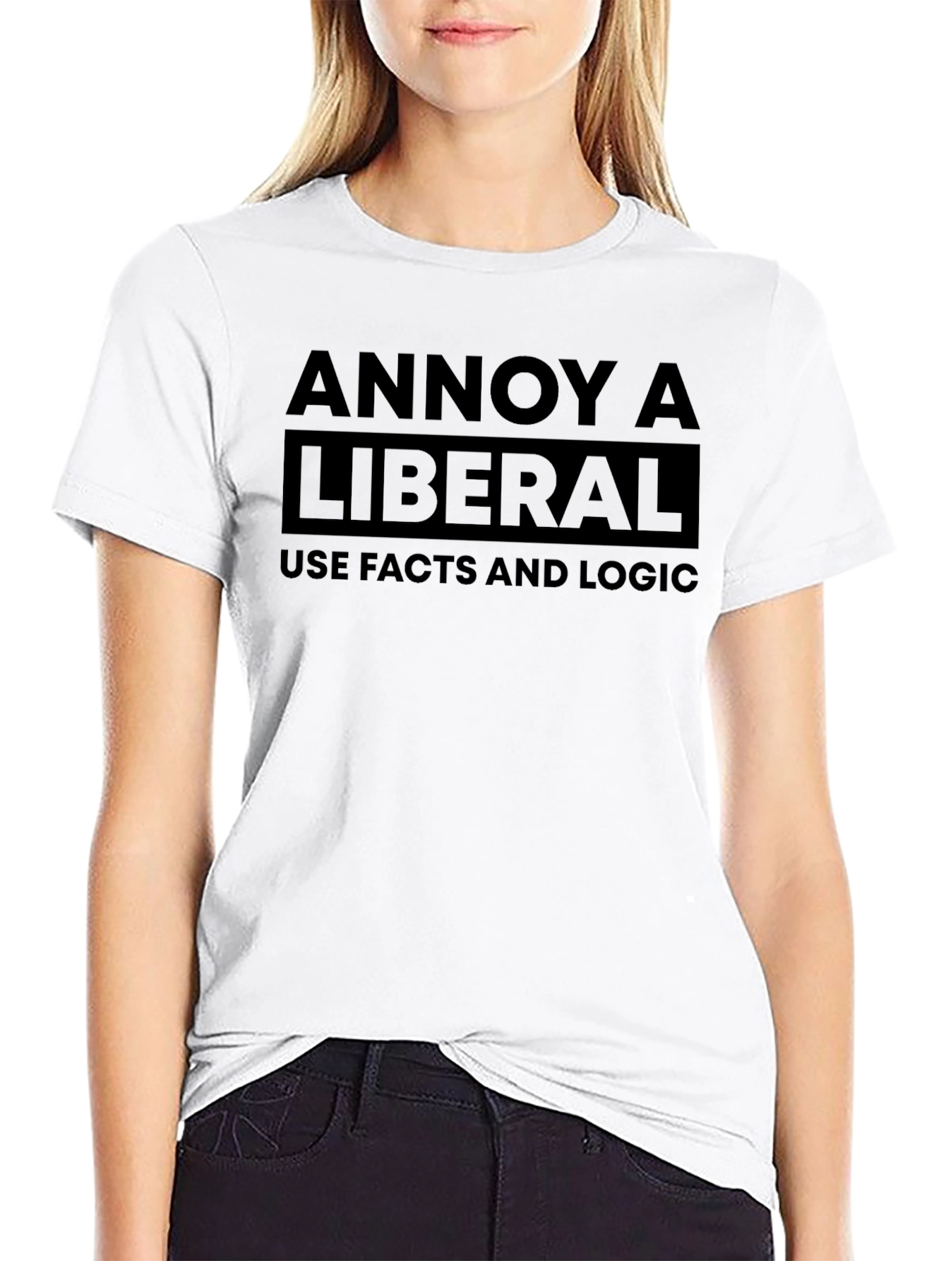 Annoy a Liberal Use Facts and Logic Black T-Shirt