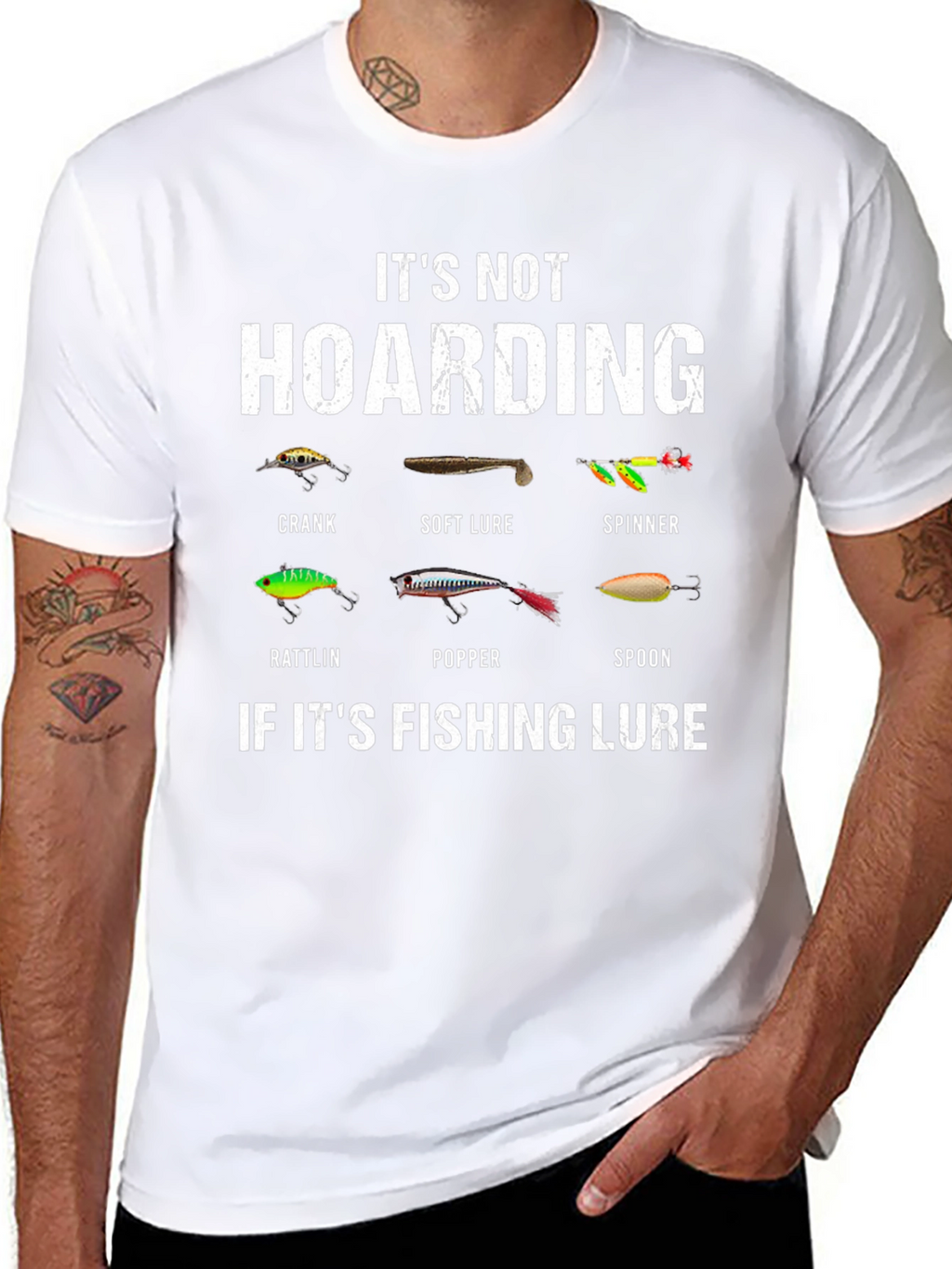 Fishing Lure T-Shirt - Its Not Hoarding