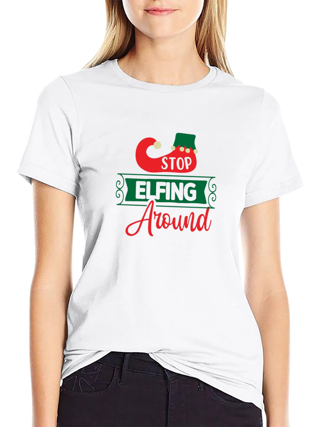 Stop Elfing Around T-Shirt - Festive Holiday Apparel