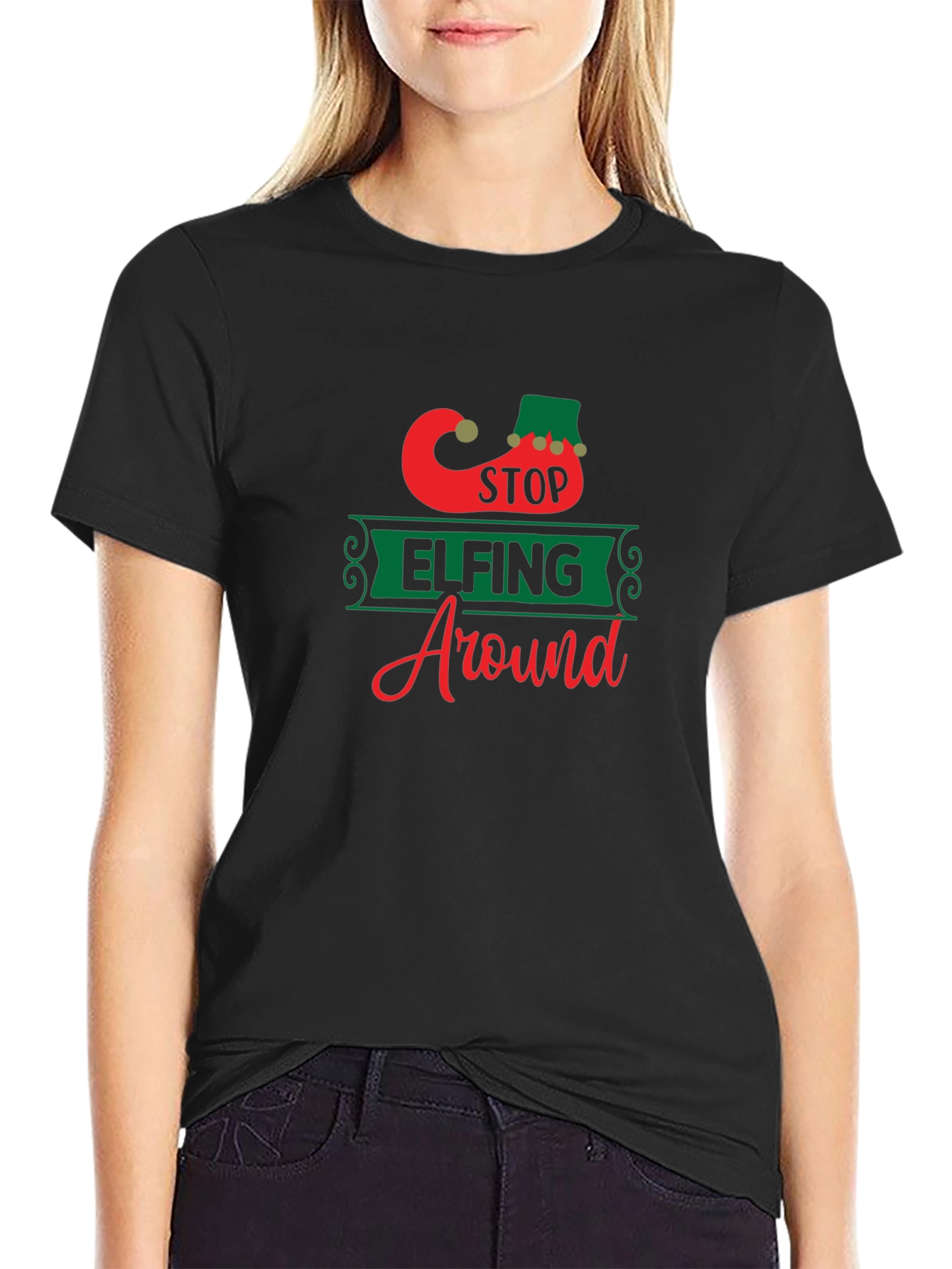 Stop Elfing Around T-Shirt - Festive Holiday Apparel