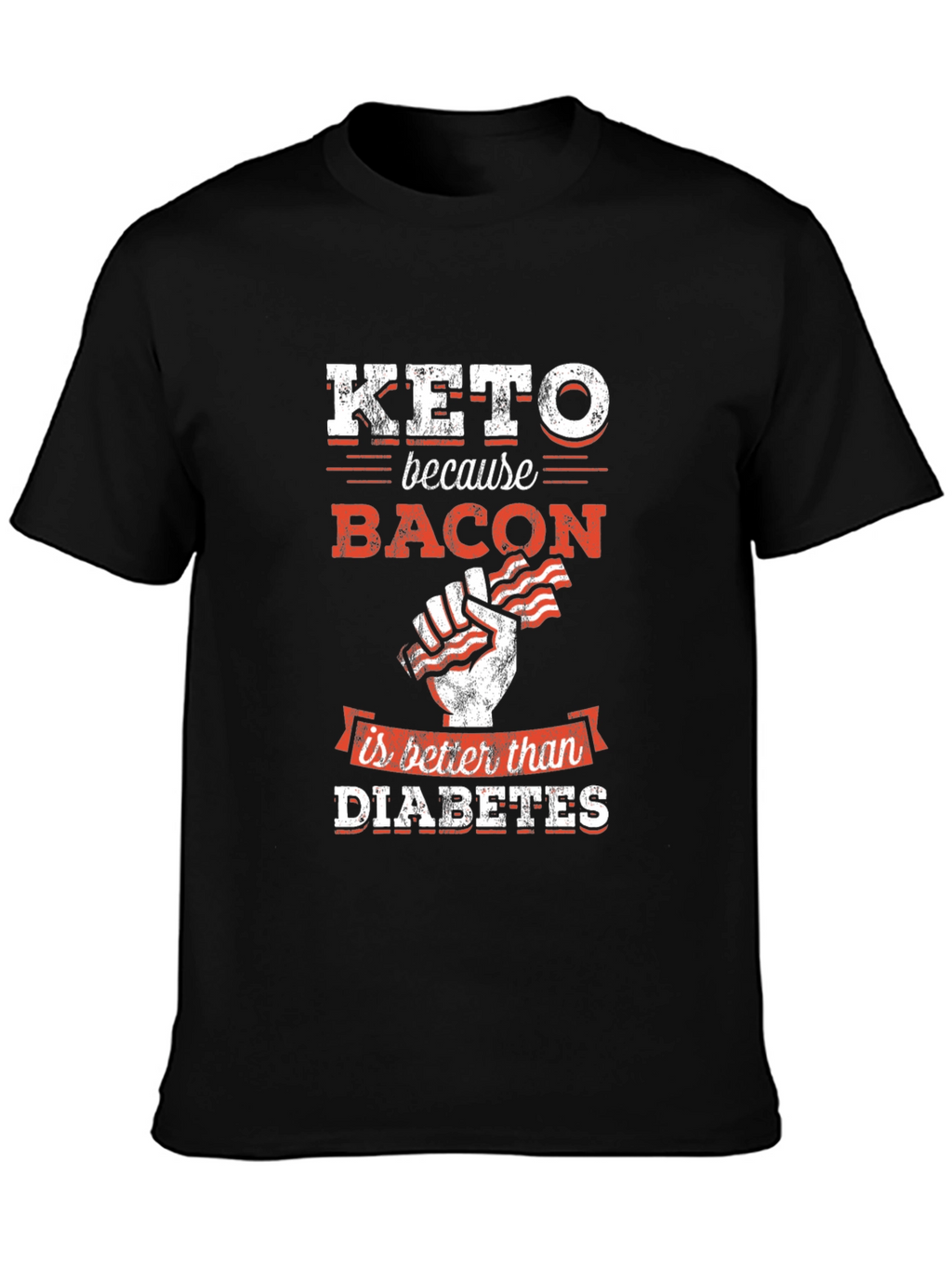 Keto Bacon T-Shirt - Better Than Diabetes