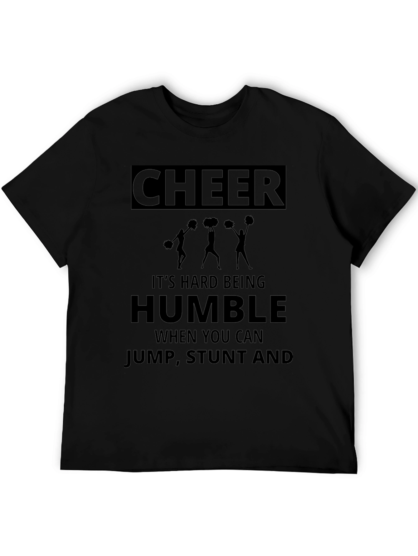 Cheer Its Hard Being Humble T-Shirt
