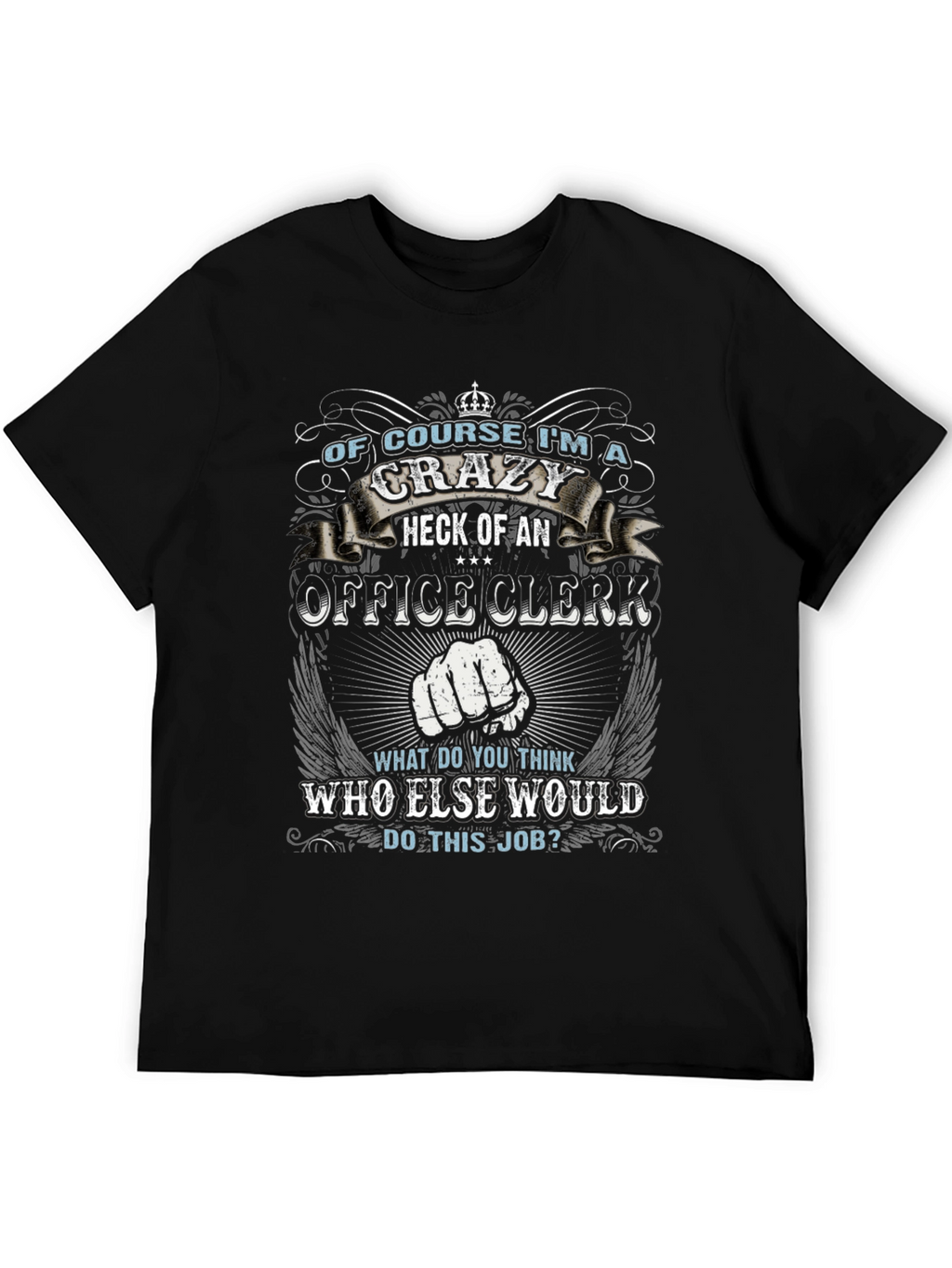 Crazy Office Clerk Graphic T-Shirt