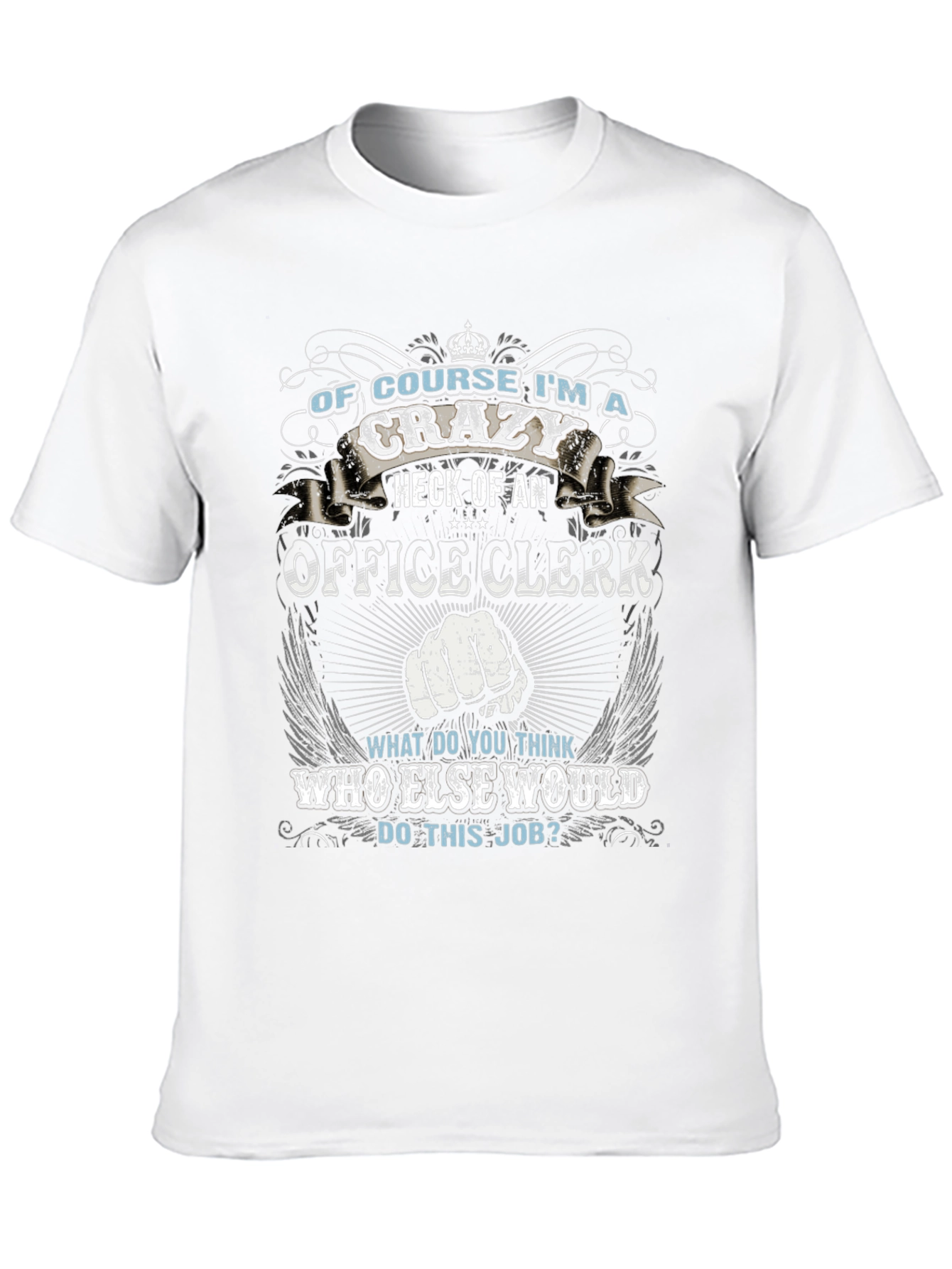 Crazy Office Clerk Graphic T-Shirt