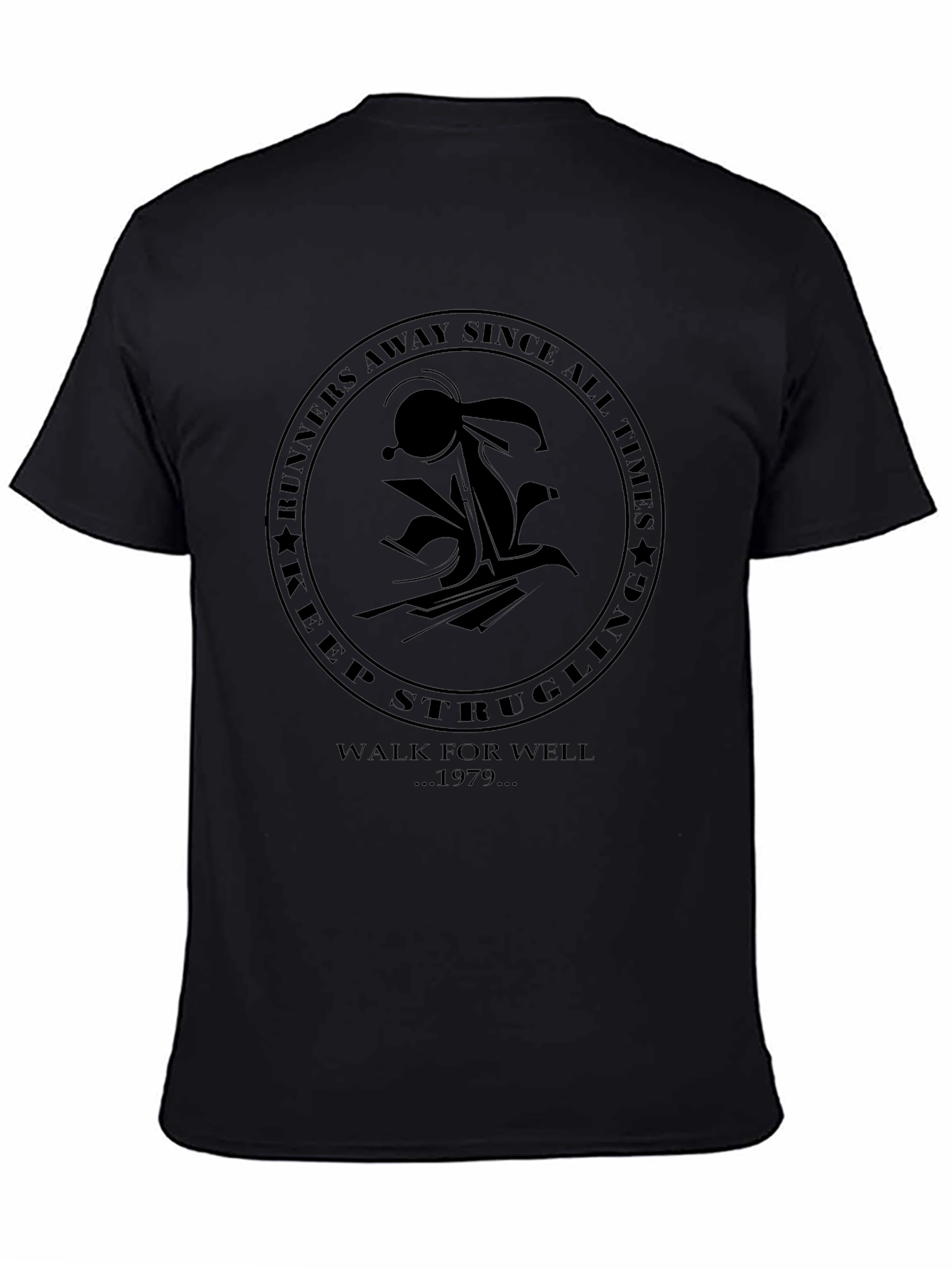 Keep Struggling Graphic T-Shirt - Walk for Well