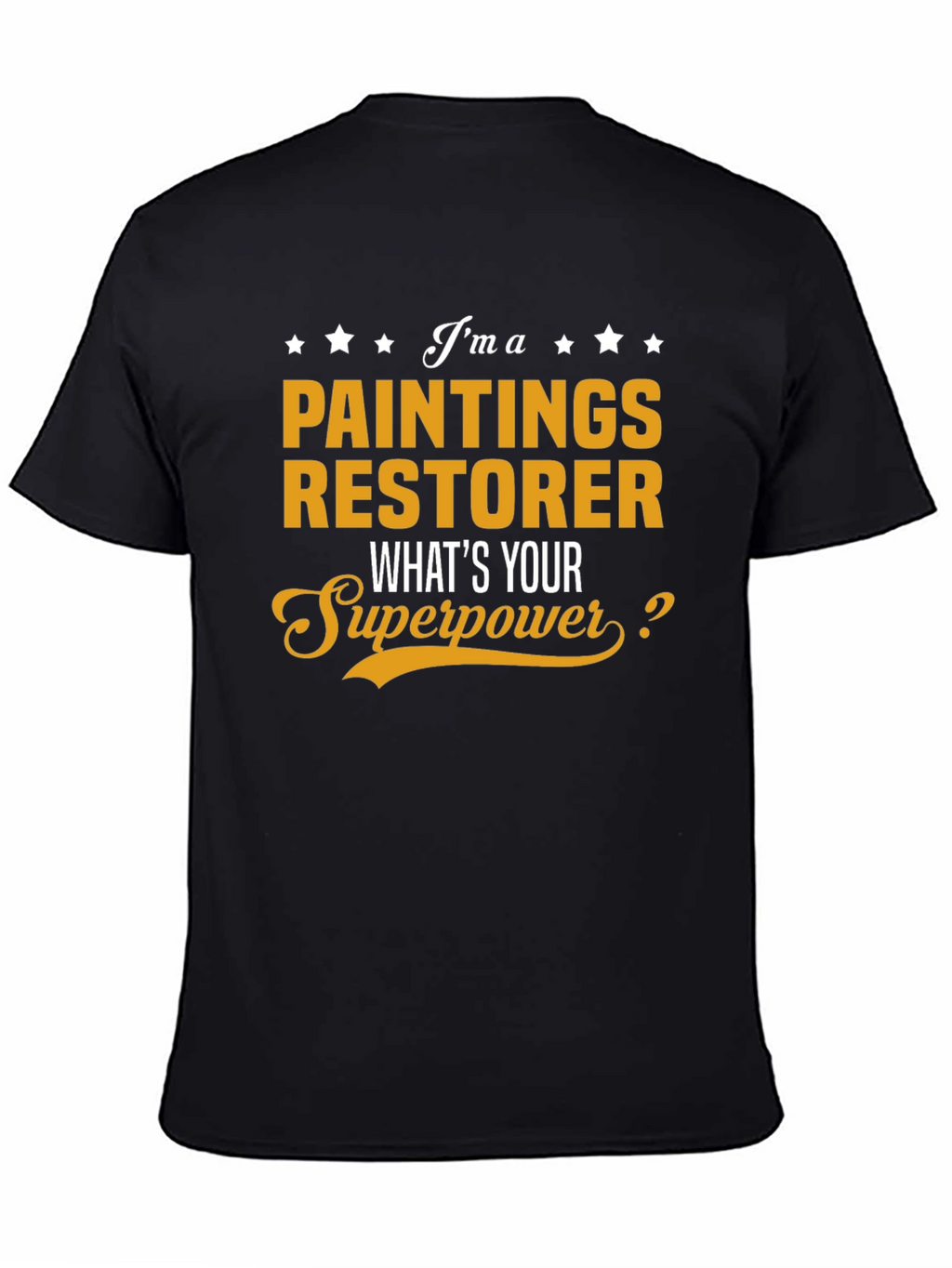 Paintings Restorer Superpower Graphic Tee