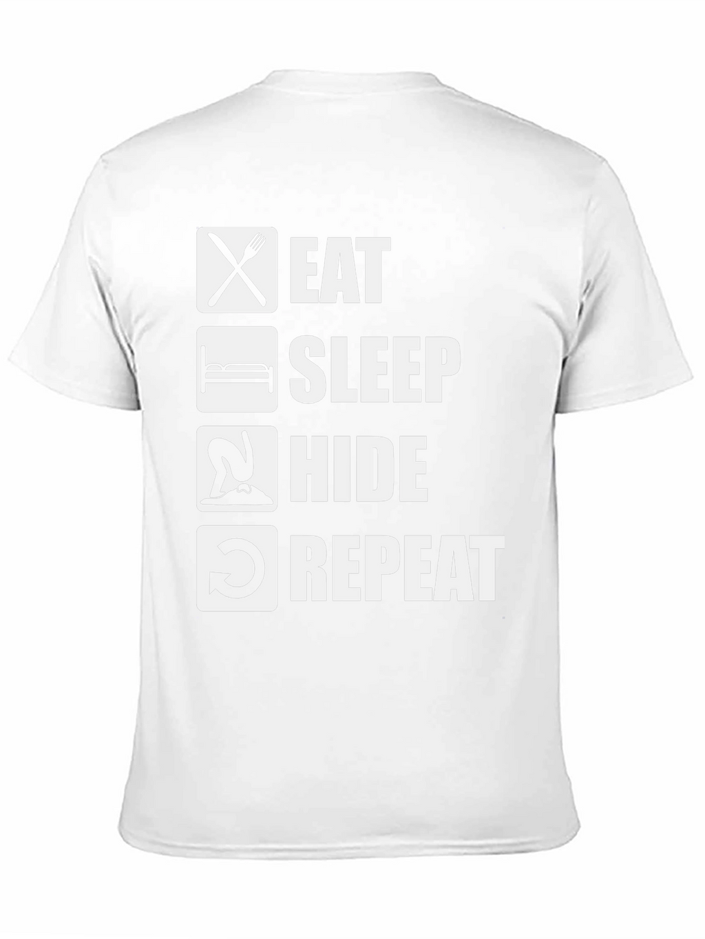 Eat Sleep Hide Repeat T-Shirt Funny Graphic Tee