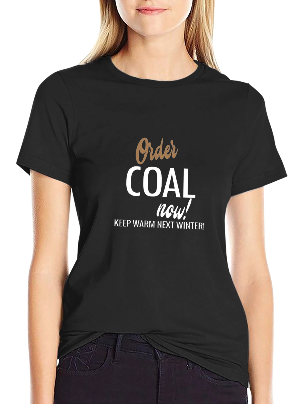 Order Coal Now! Graphic T-Shirt