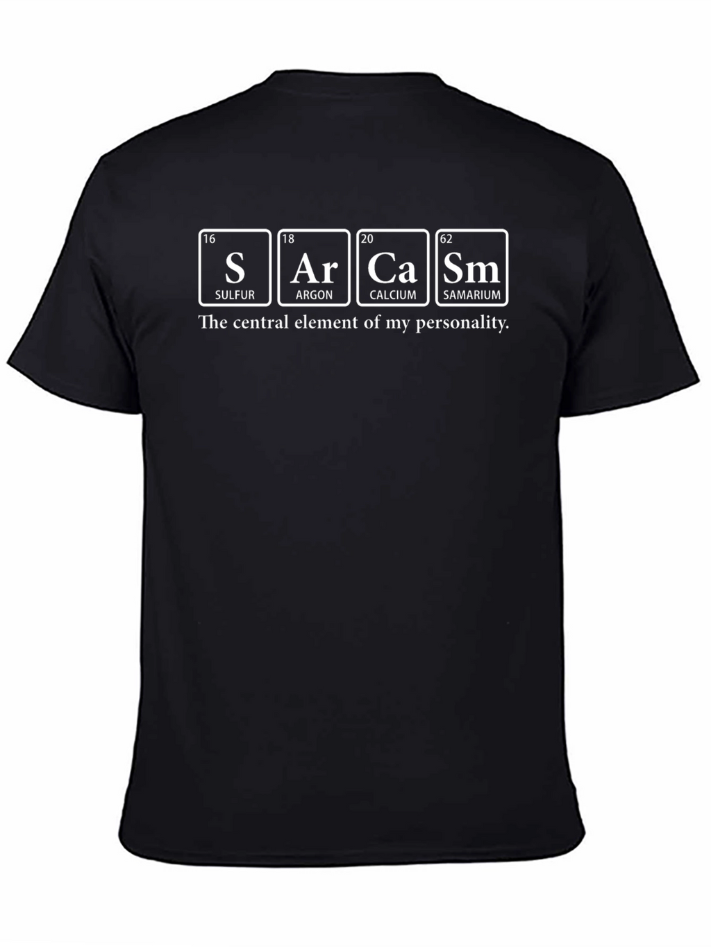 Sarcasm Periodic Table T-Shirt Funny Gift
