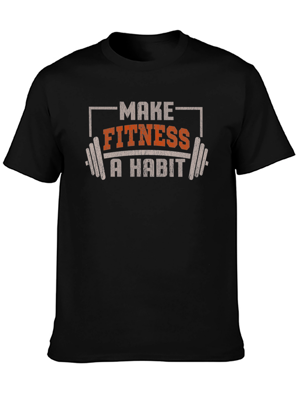 Make Fitness A Habit Graphic T-Shirt