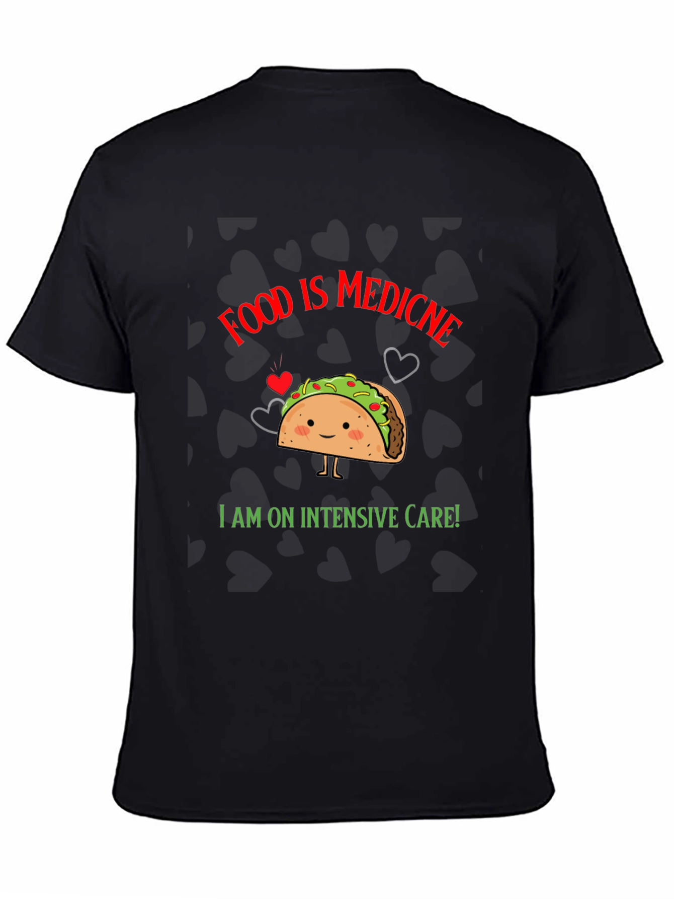 Food is Medicine Taco T-Shirt