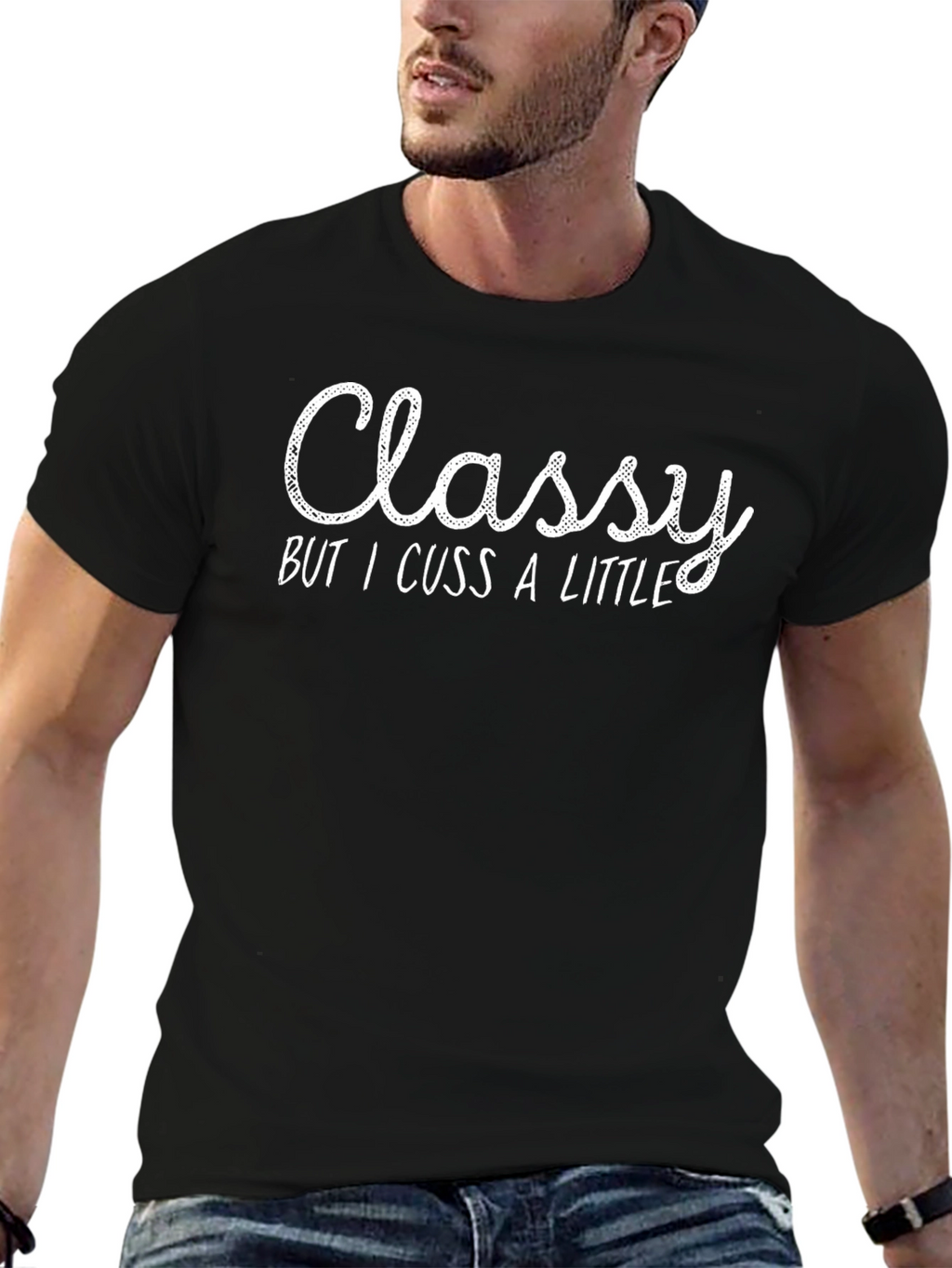 Classy but I Cuss a Little T-Shirt