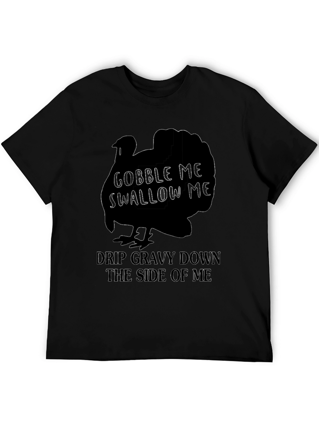 Gobble Me T-Shirt Funny Thanksgiving Tee