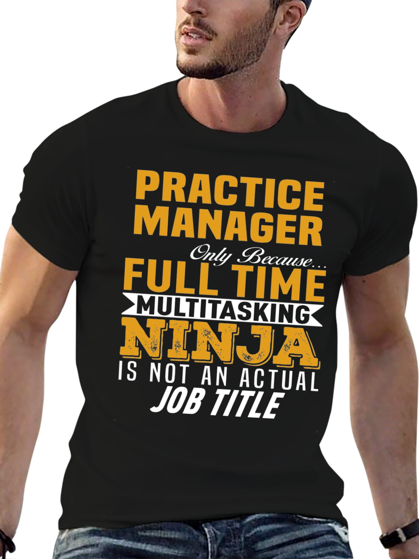 Practice Manager Full Time Ninja T-Shirt