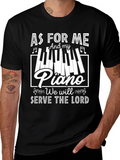 As For Me and My Piano T-Shirt