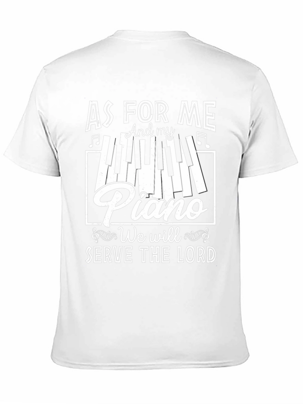 As For Me and My Piano T-Shirt