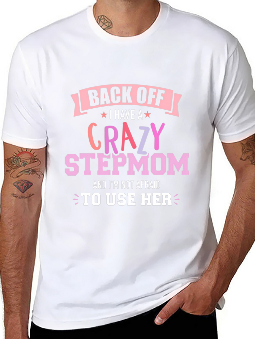 Crazy Stepmom T-Shirt