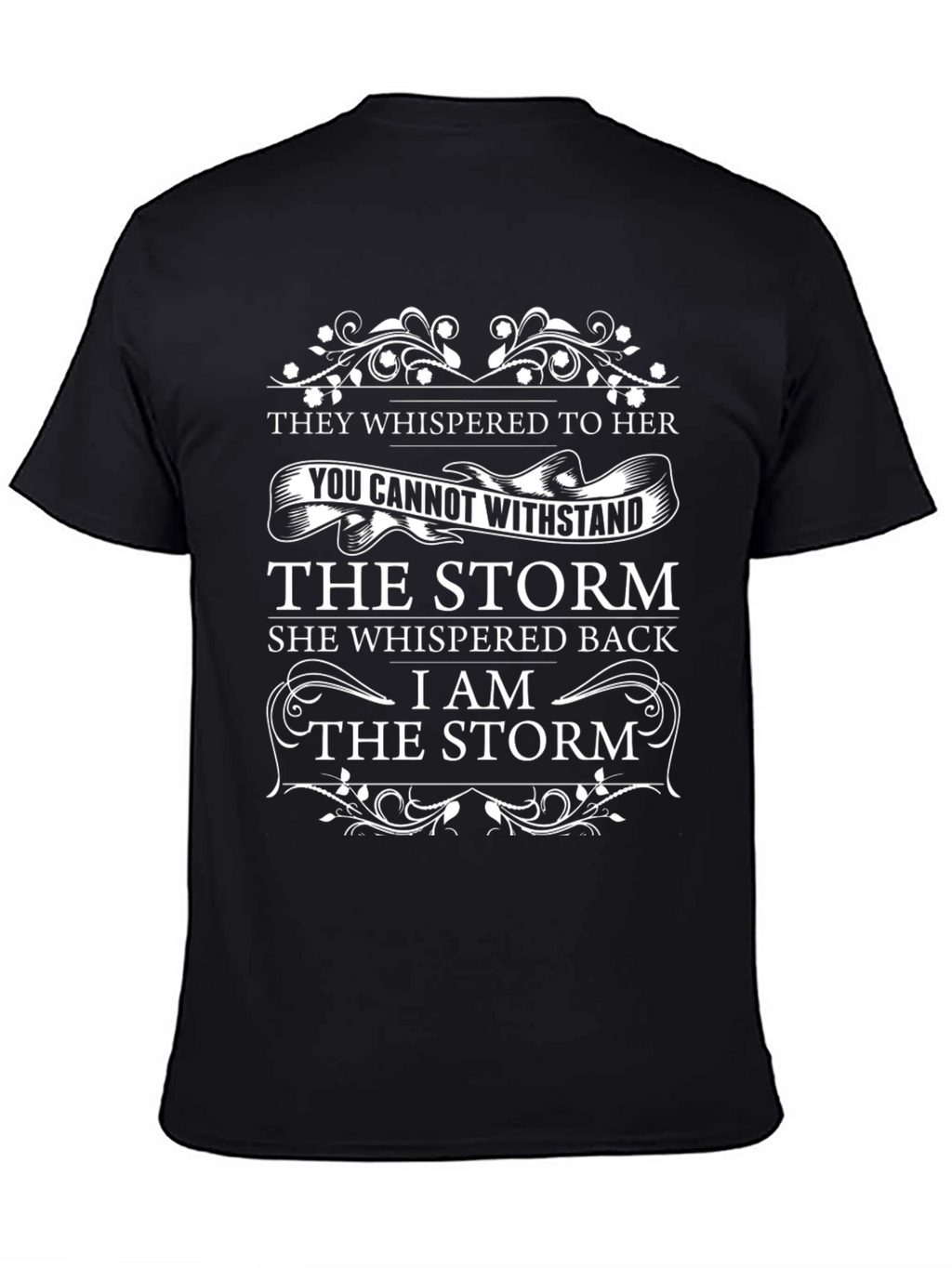 I Am the Storm Black Graphic T-Shirt
