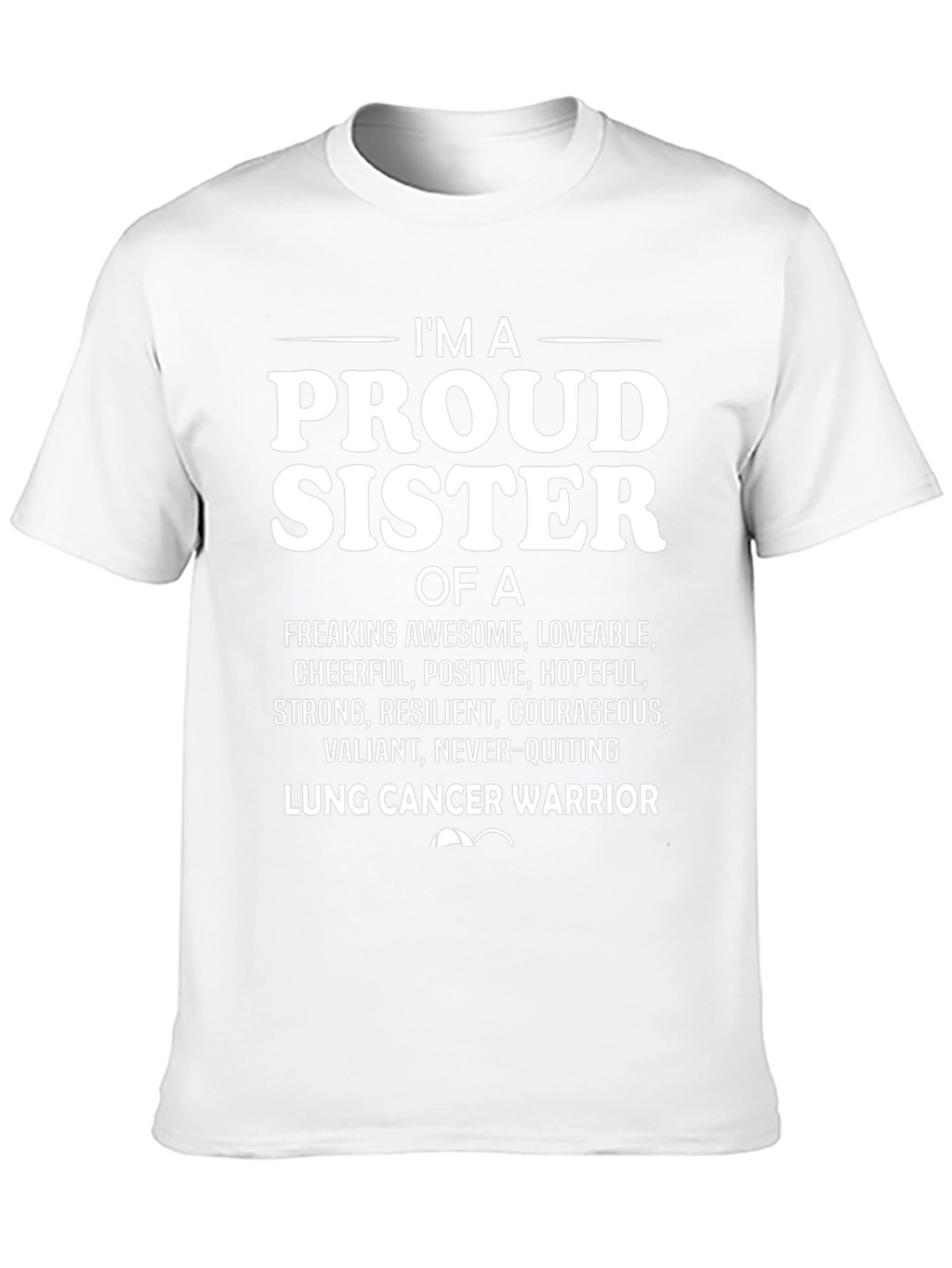 Proud Sister Lung Cancer Warrior T-Shirt