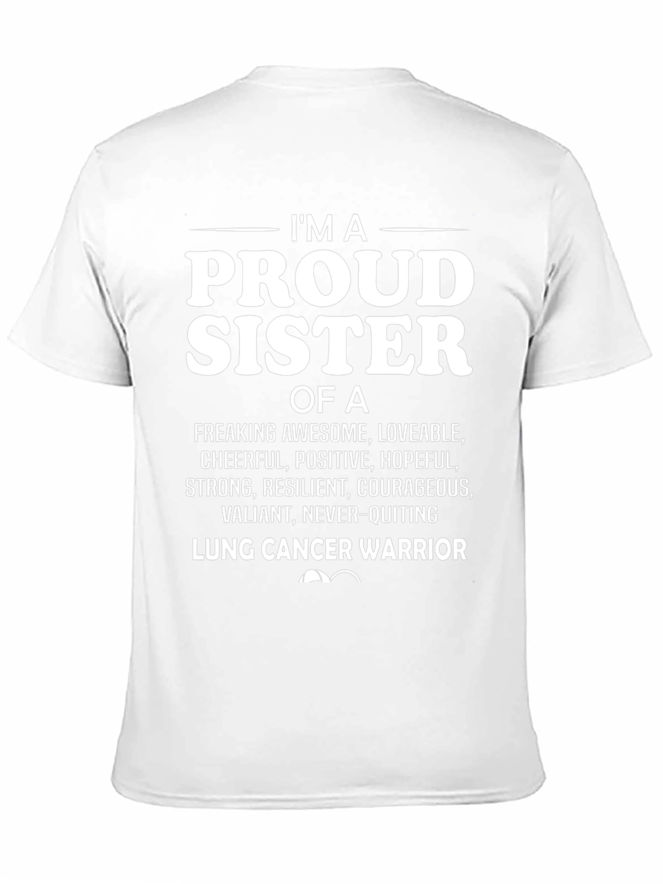 Proud Sister Lung Cancer Warrior T-Shirt