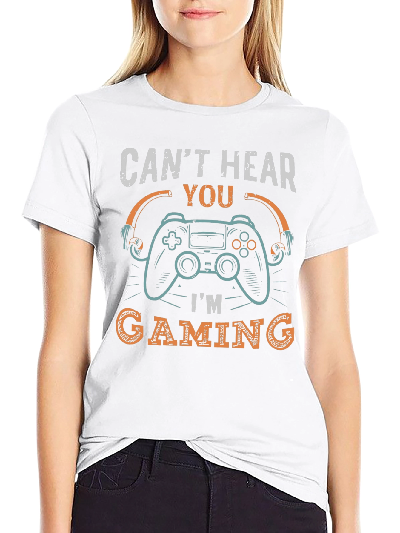 Cant Hear You Im Gaming T-Shirt